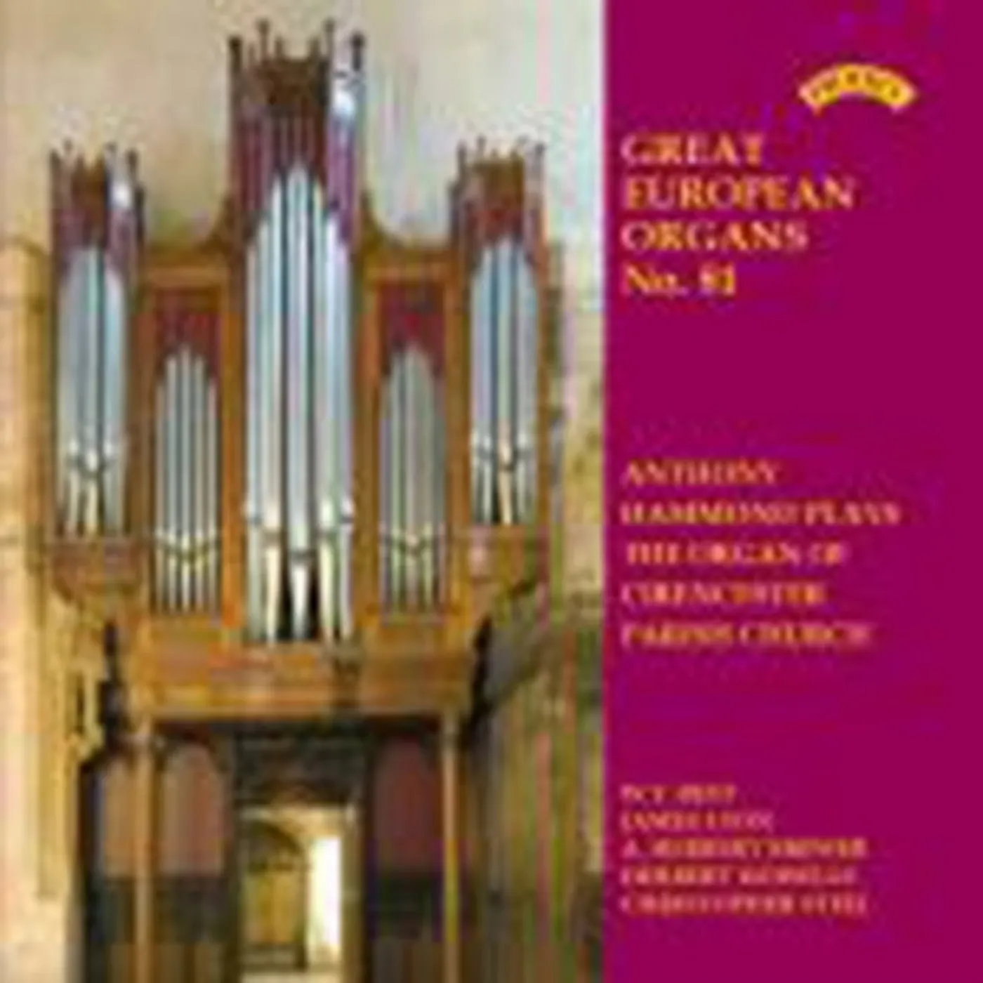 Anthony Hammond CD - Great European Organs No. 81: The Organ Of Cirencester Parish Church