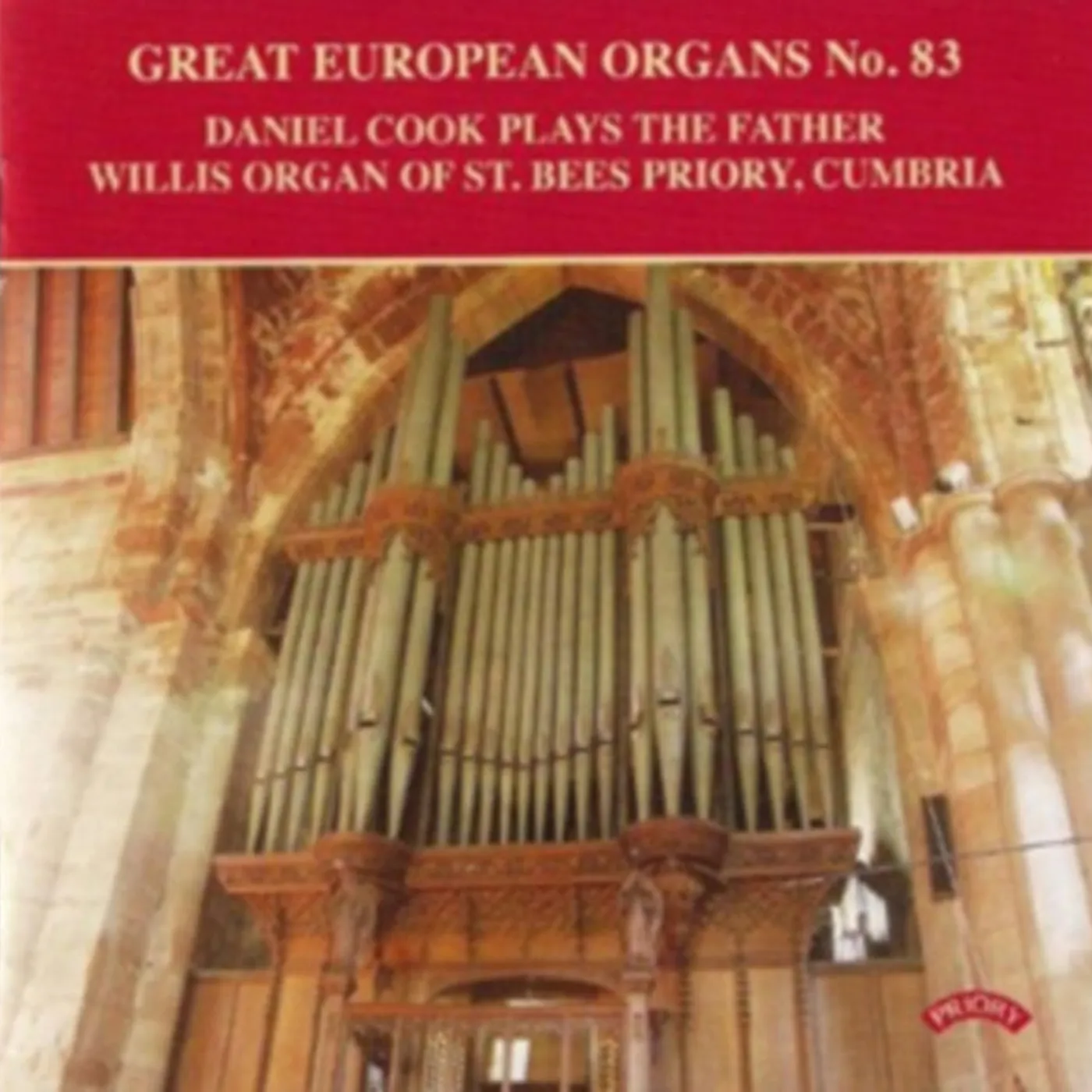 Daniel Cook CD - Great European Organs No. 83: The Father Willis Organ Of St. Bees Priory. Cumbria