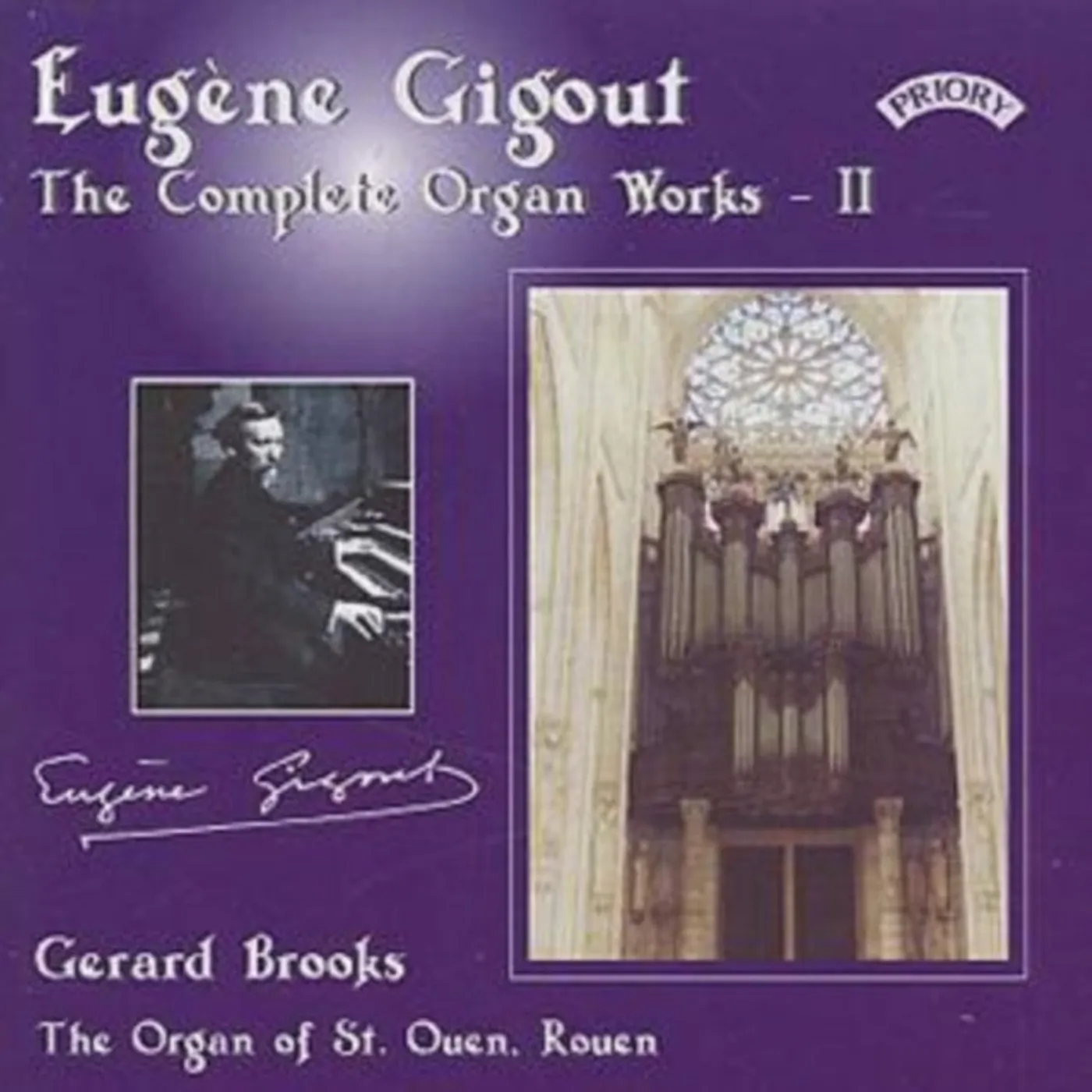 Gerard Brooks CD - Complete Organ Works Of Eugene Gigout - Vol. 2 - The Cavaille - Coll Organ Of St. Ouen. Rouen. France