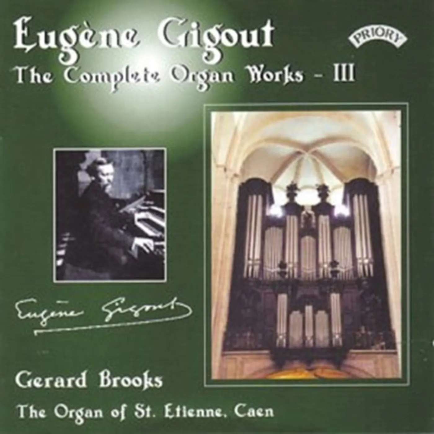Gerard Brooks CD - Complete Organ Works Of Eugene Gigout - Vol. 3 - The Cavaille - Coll Organ Of St. Etienne. Caen. France