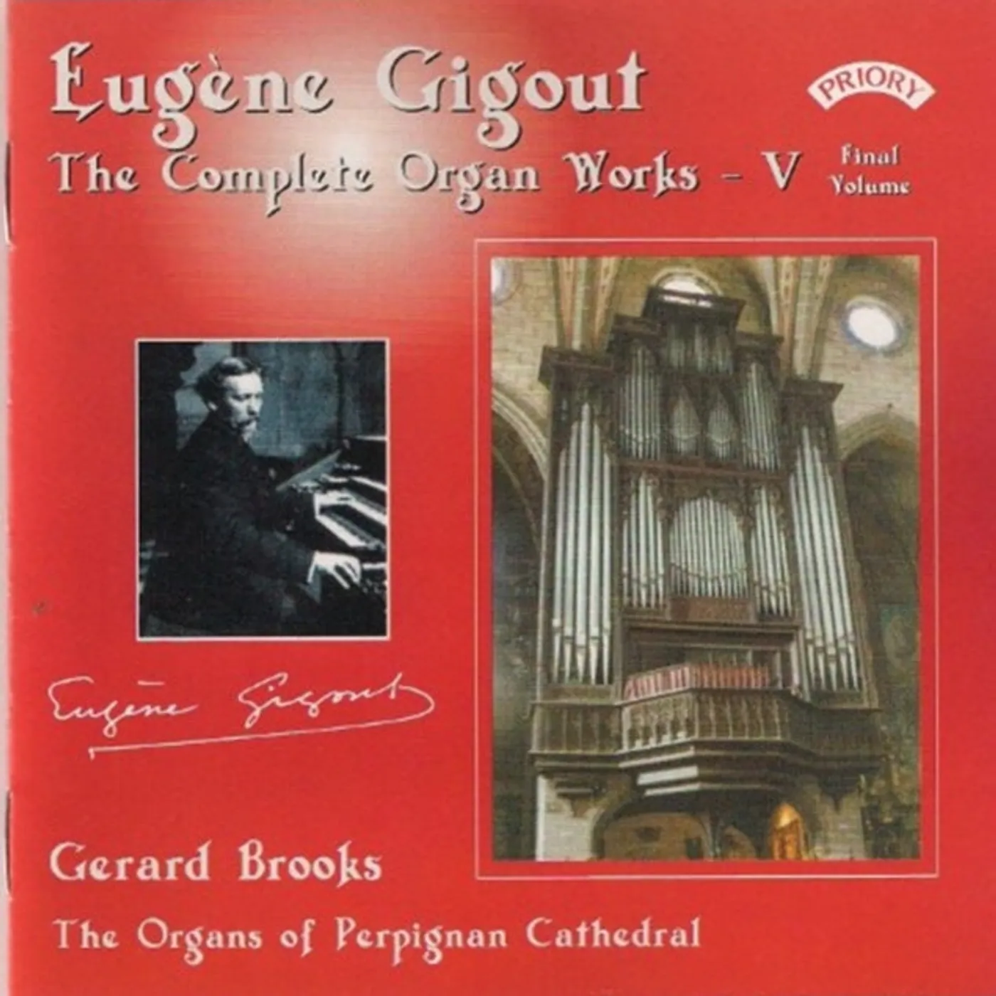 Gerard Brooks CD - Complete Organ Works Of Eugene Gigout - Vol. 5 - The Cavaille - Coll Organs Of Perpignan Cathedral
