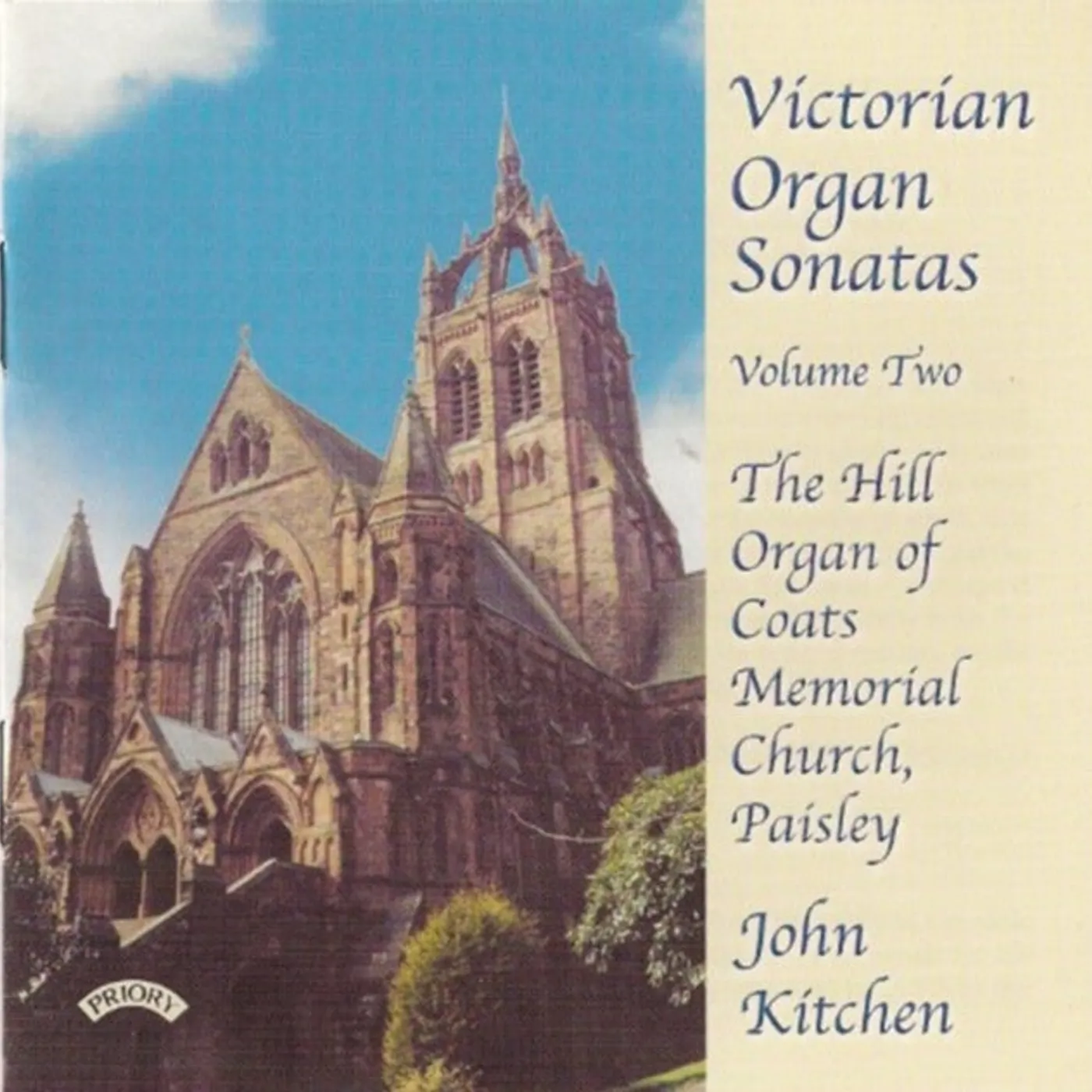 John Kitchen CD - Victorian Organ Sonatas - Vol. 2 - Hill Organ Of Coats Memorial Church. Paisley. Scotland