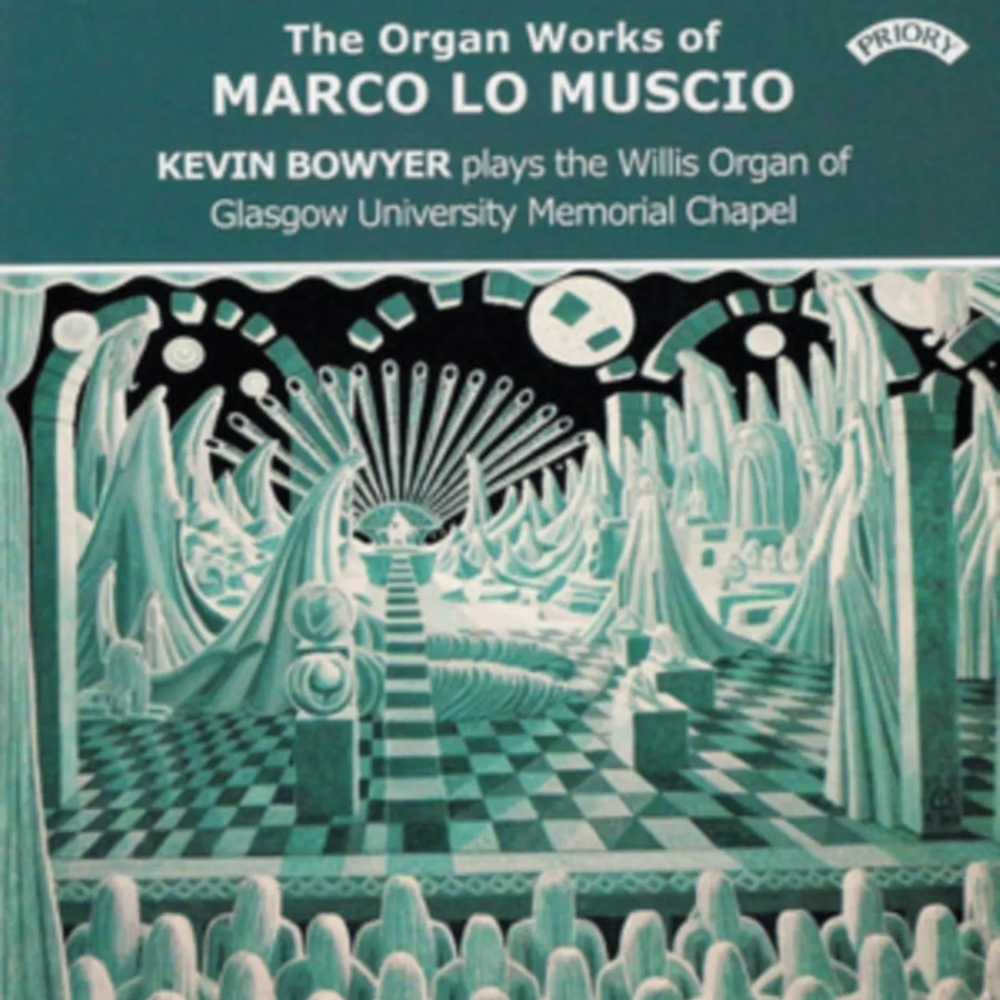 Kevin Bowyer CD - The Organ Works Of Marco Lo Muscio / The Willis Organ Of Glasgow University Memorial Chapel