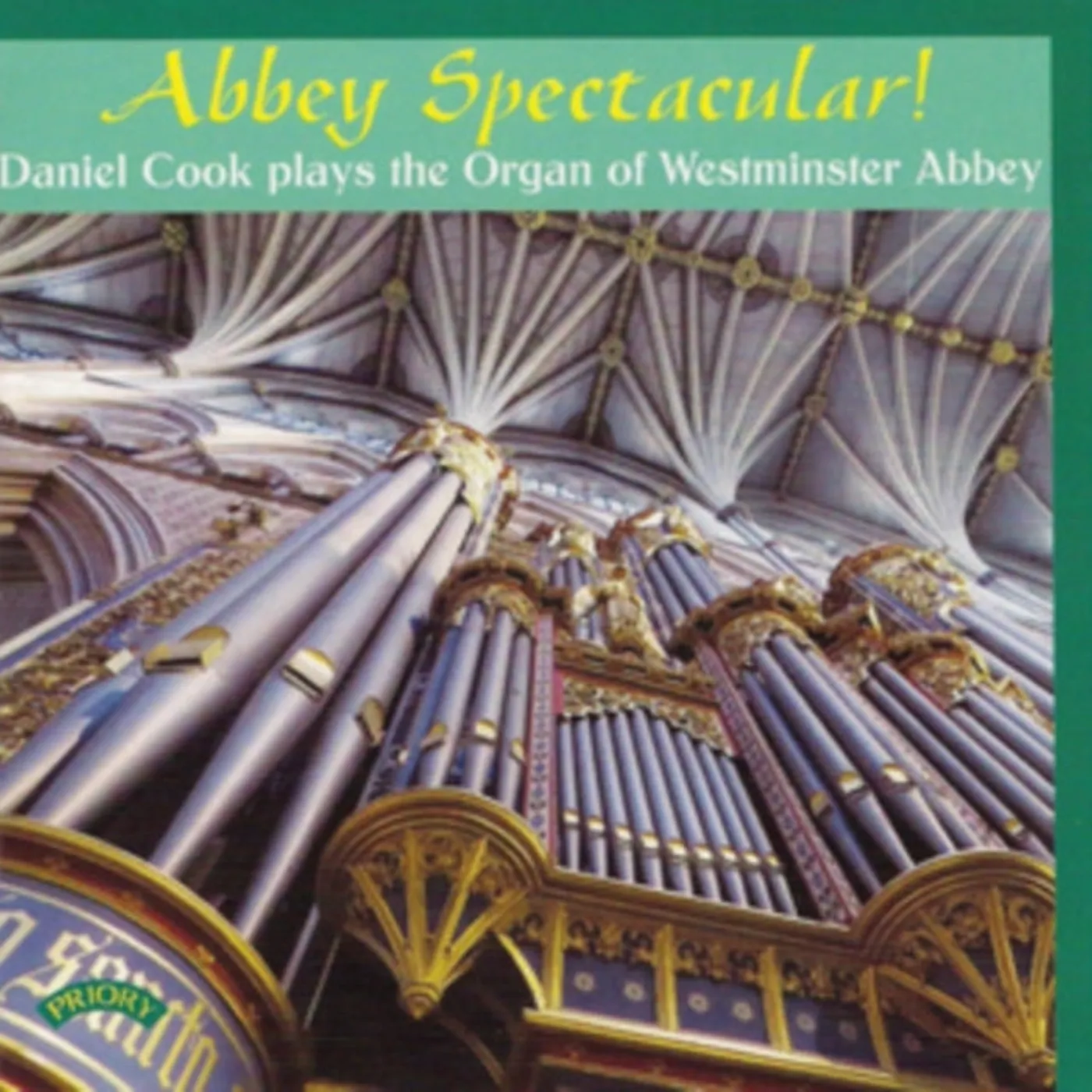 Daniel Cook CD - Abbey Spectacular! / The Organ Of Westminster Abbey