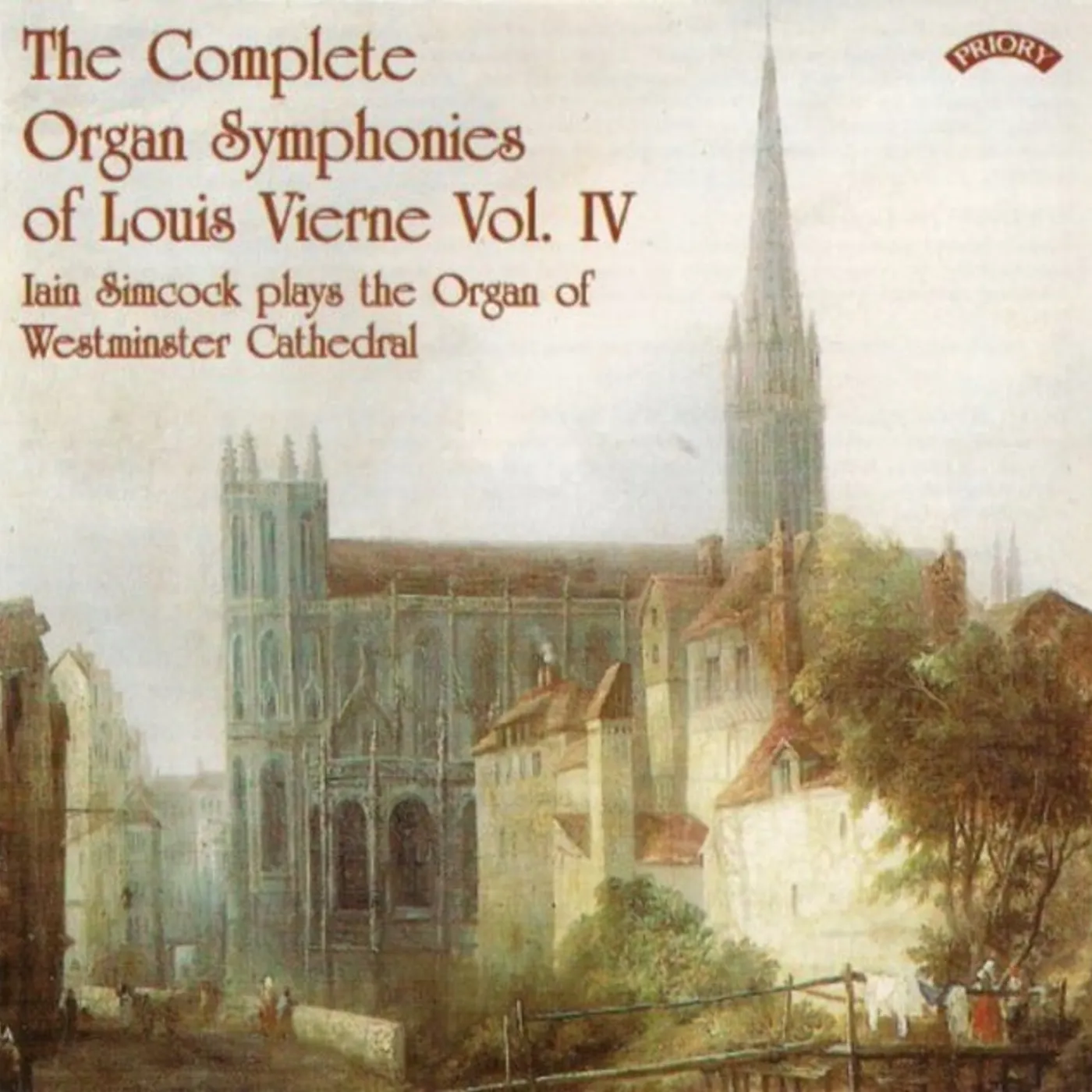 Iain Simcock CD - The Complete Organ Symphonies Of Louis Vierne - Vol. 4 - The Organ Of Westminster Cathedral