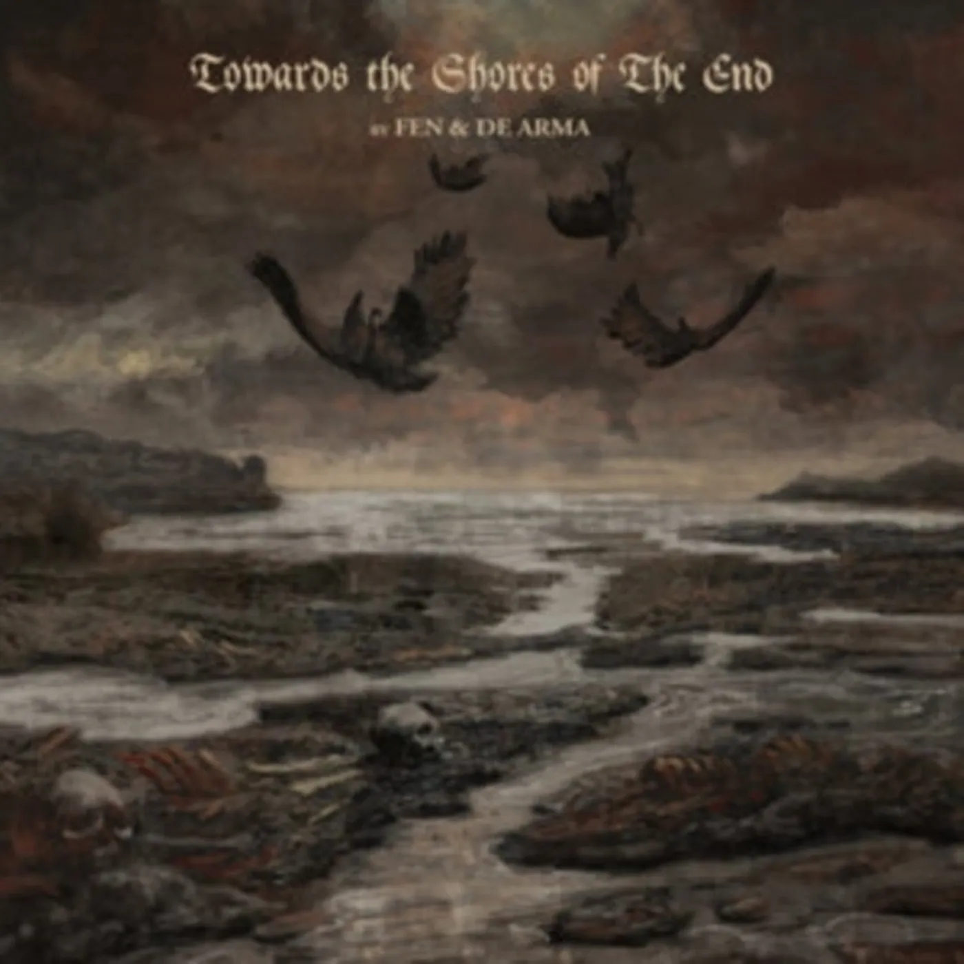 Fen & De Arma CD - Towards The Shores Of The End