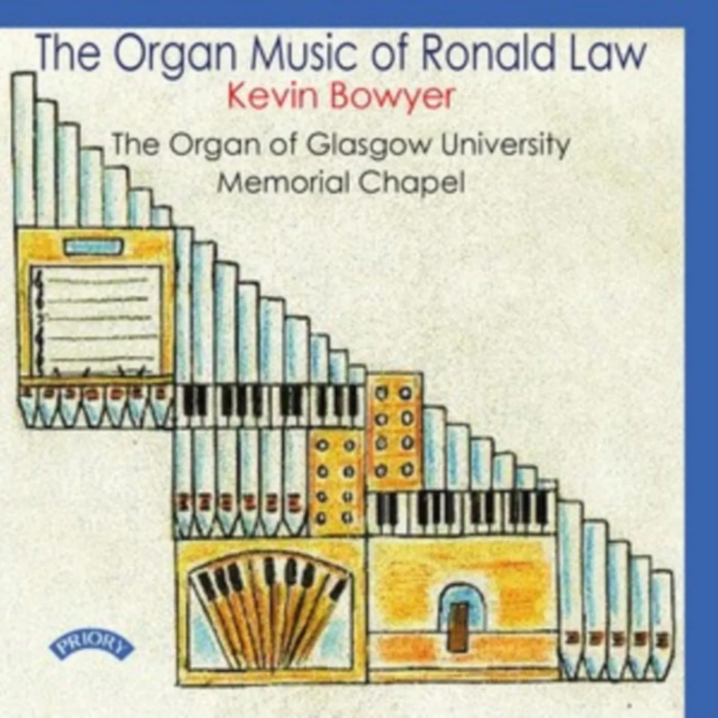 Various Artists CD - The Organ Music Of Ronald Law: The Organ Of Glasgow University Memorial Chapel