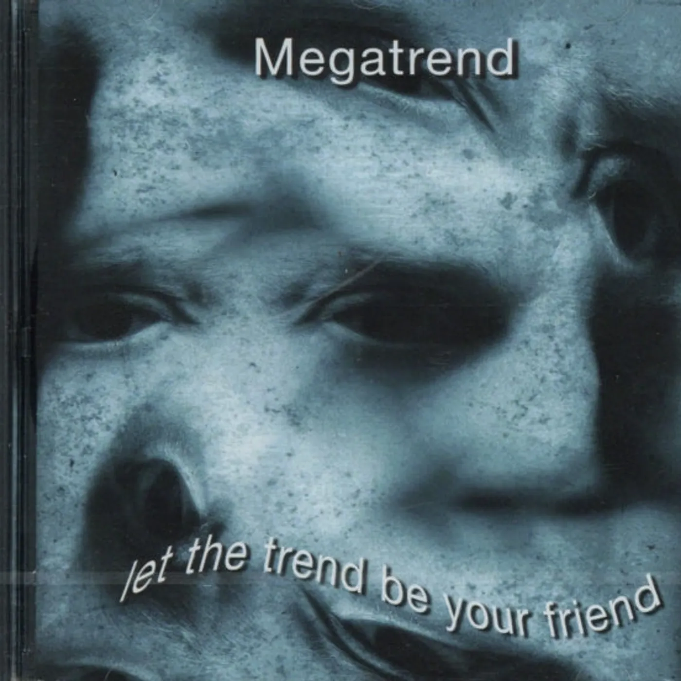 Megatrend CD - Let The Trend Be Your Friend