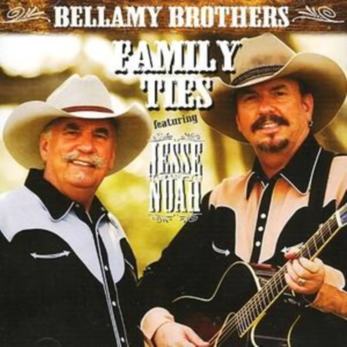 The Bellamy Brothers CD - Family Ties - Featuring Jeese And Noah