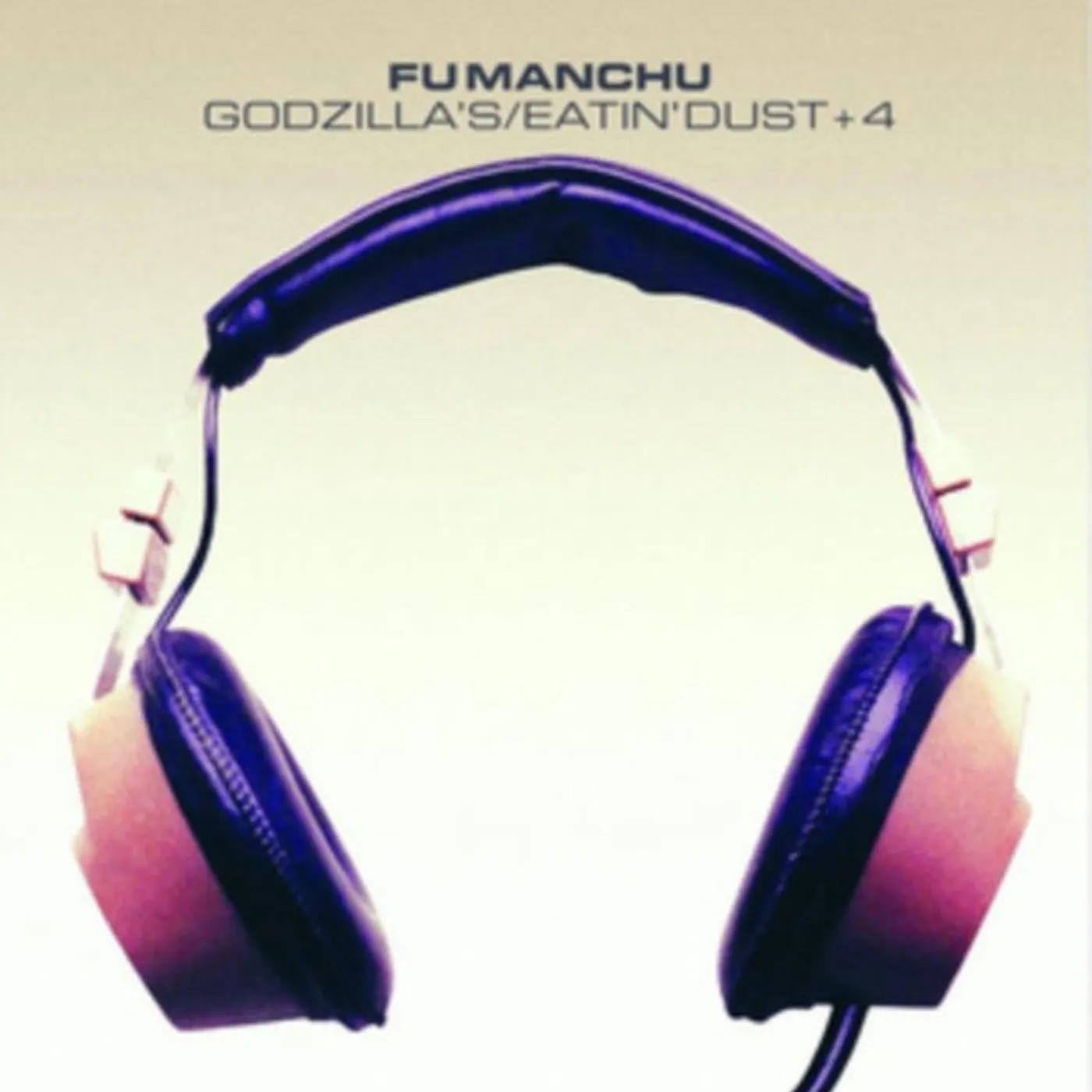 Fu Manchu CD - Godzillas / Eatin Dust +4