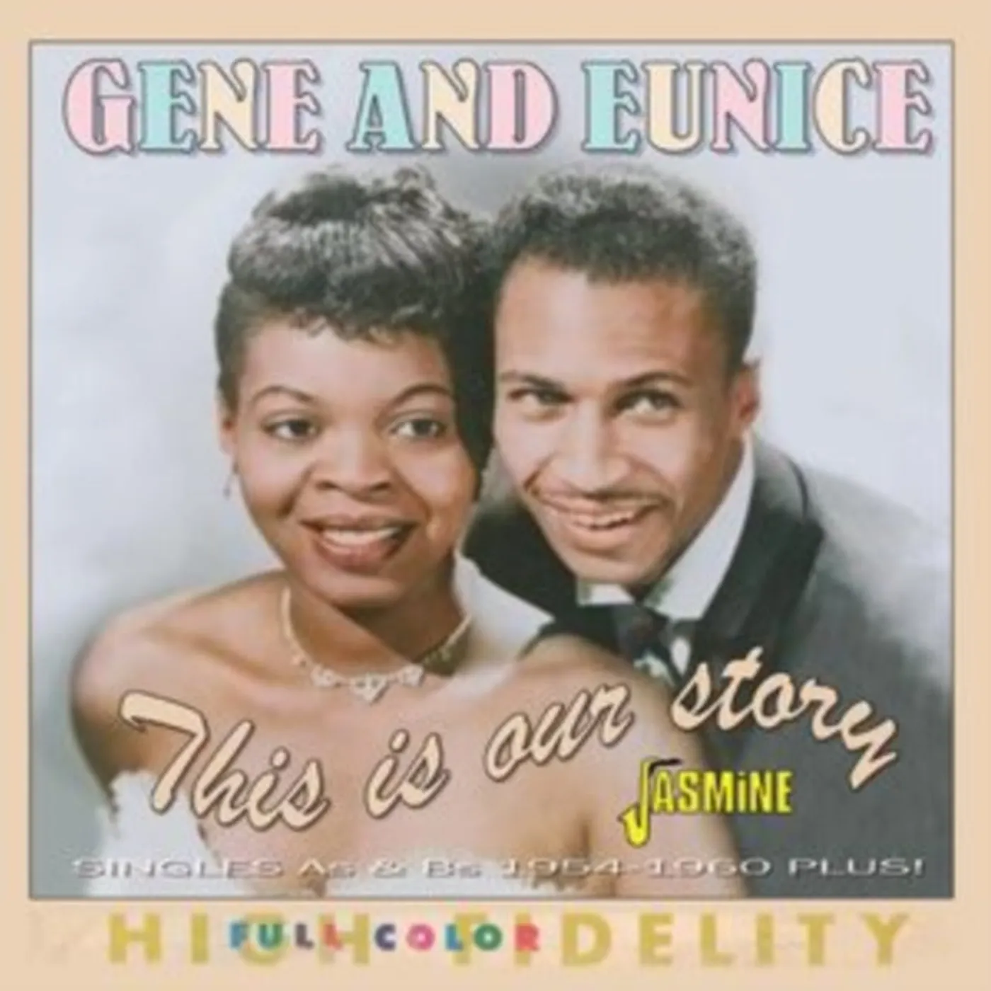 Gene & Eunice CD - This Is Our Story - Singles As & Bs 1954 - 1960 Plus!