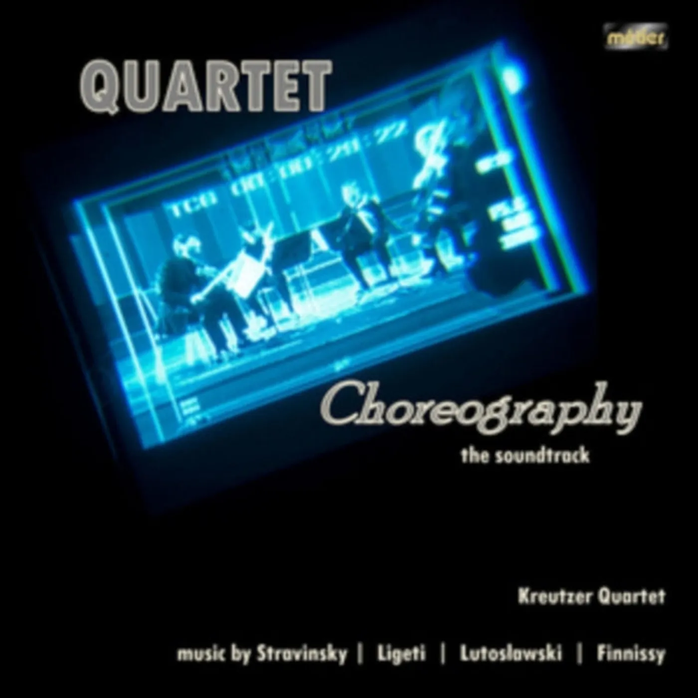 Kreutzer Quartet CD - Quartet Choreography - The Soundtrack