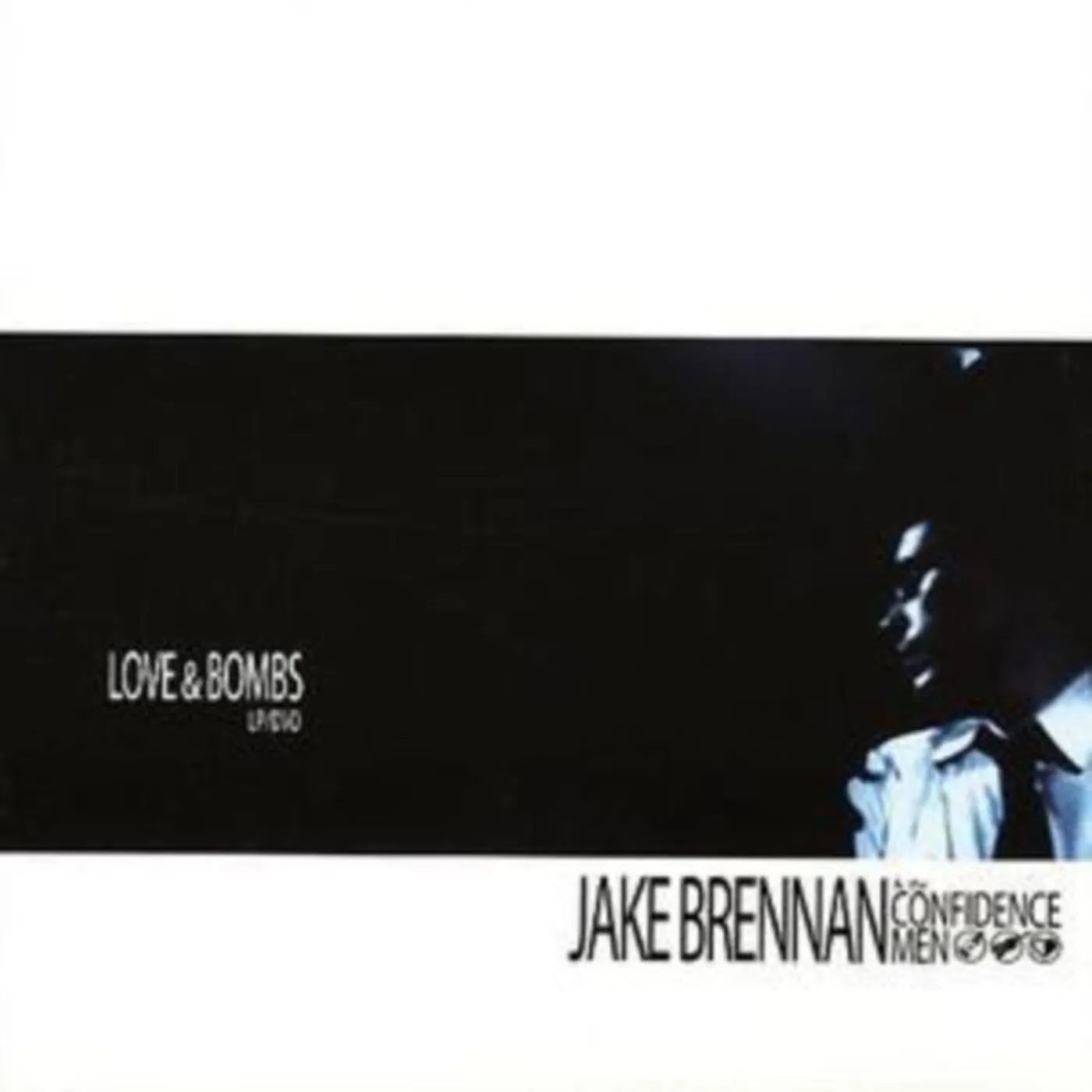 Jake Brennan & The Confidence Men CD - Love And Bombs