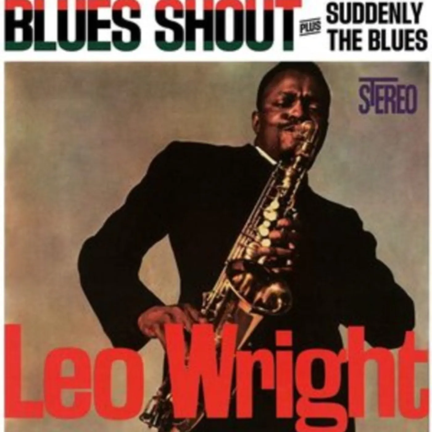 Leo Wright CD - Blues Shout + Suddenly The Blues
