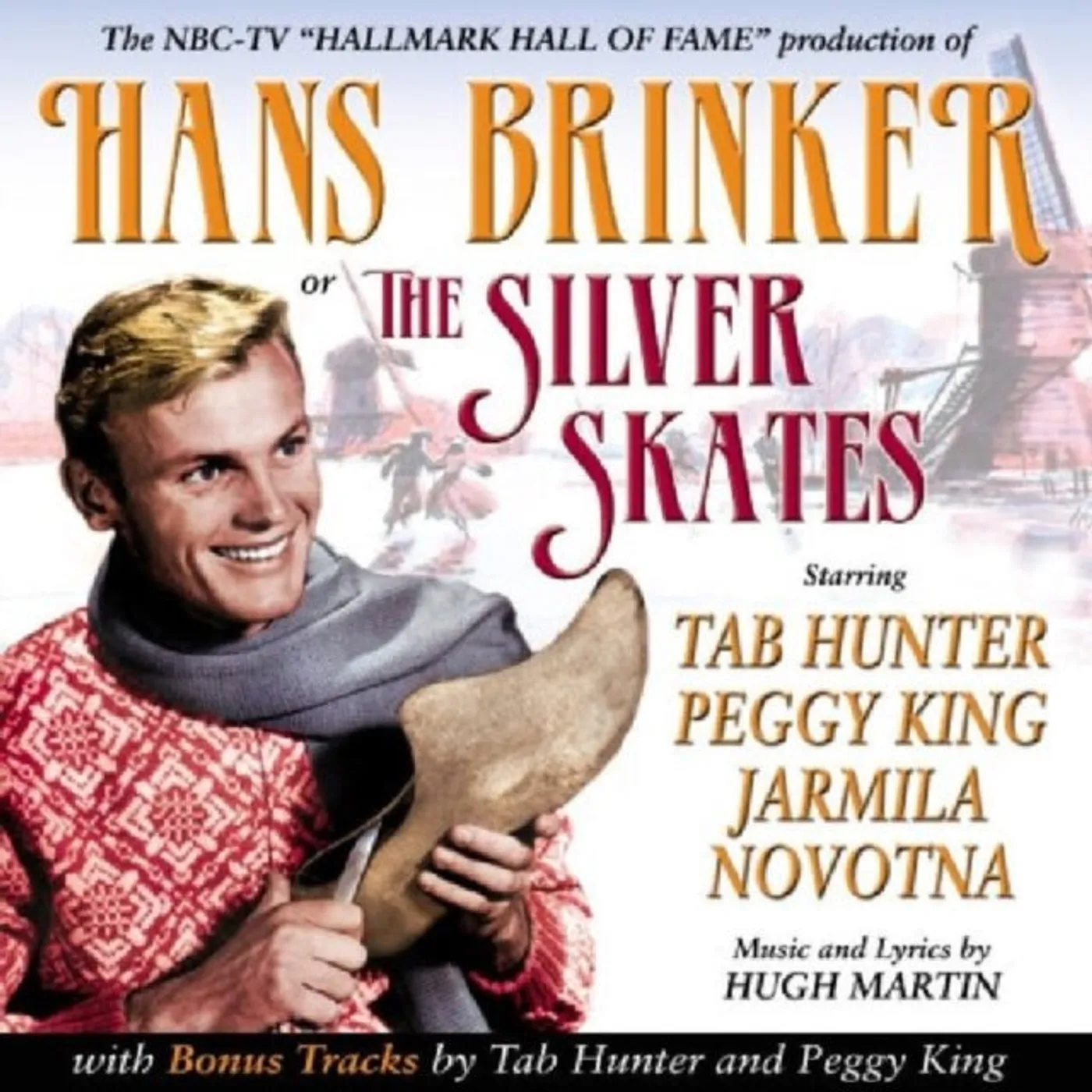 Hugh Martin CD - Hans Brinker Or The Silver Skates - Original Soundtrack