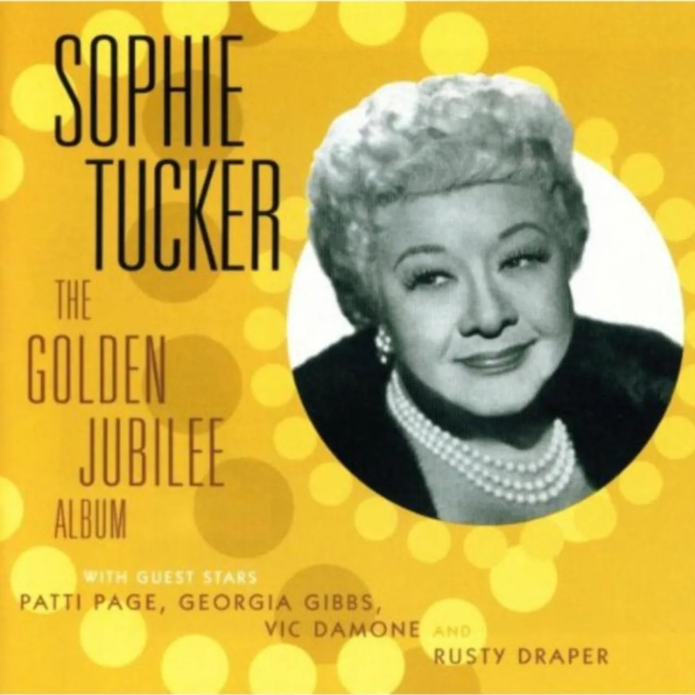 Sophie Tucker CD - The Golden Jubilee Album