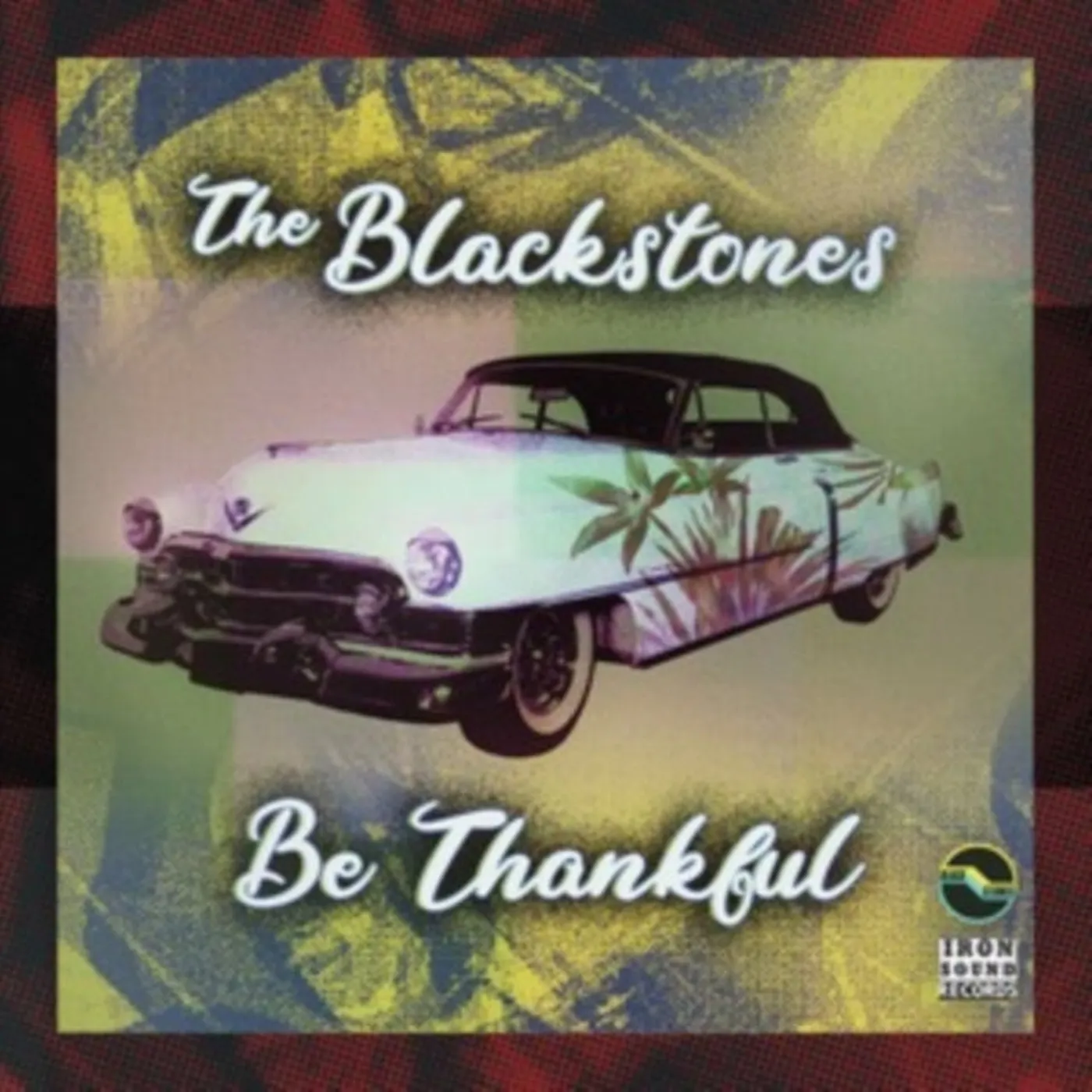 The Blackstones CD - Be Thankful Ep