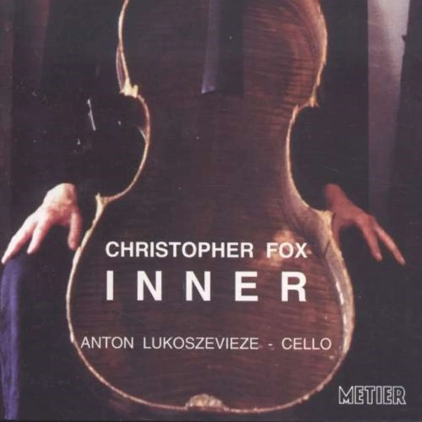 Anton Lukoszevieze CD - Christopher Fox  Inner