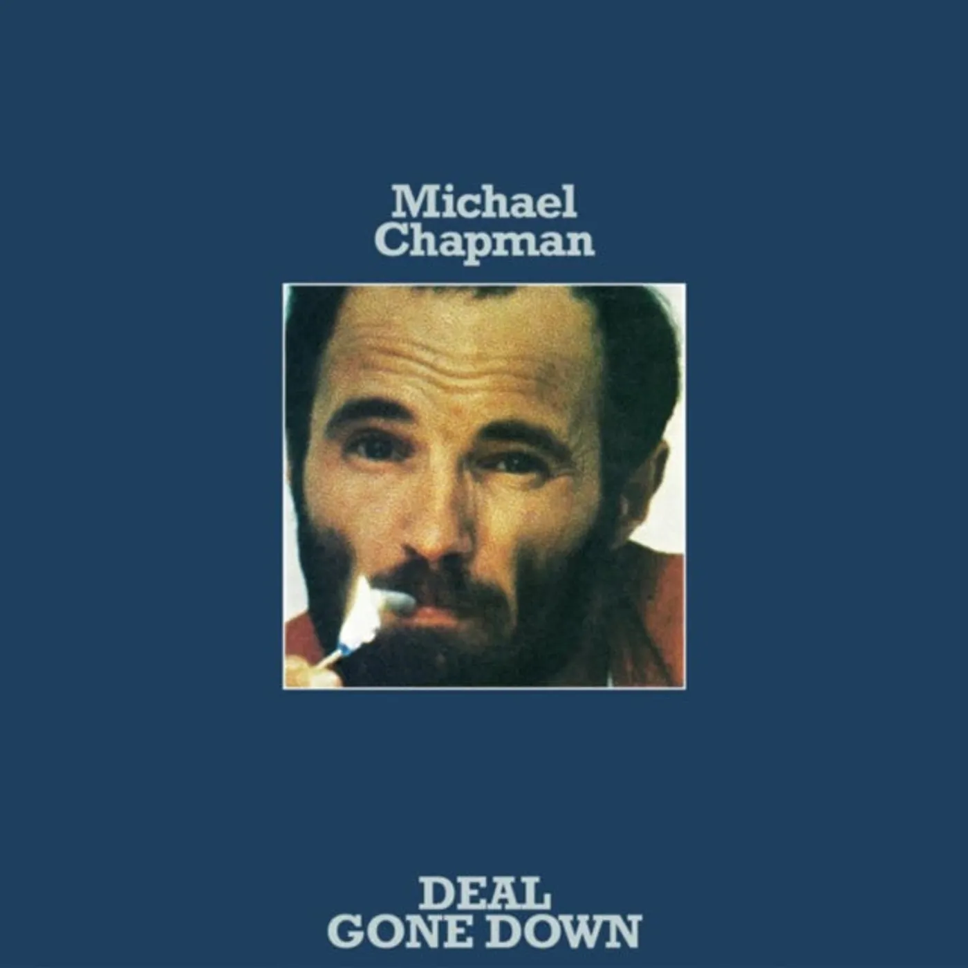 Michael Chapman CD - Deal Gone Down