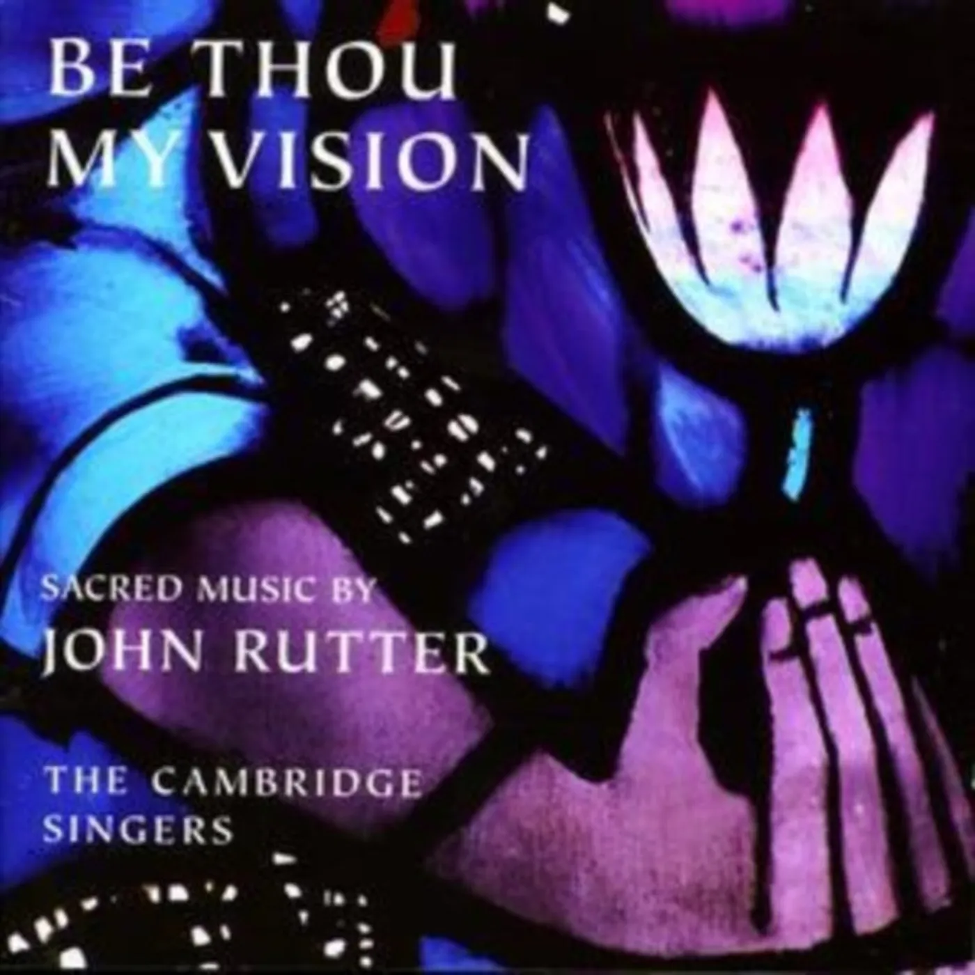The Cambridge Singers CD - Rutterbe Thou My Vision