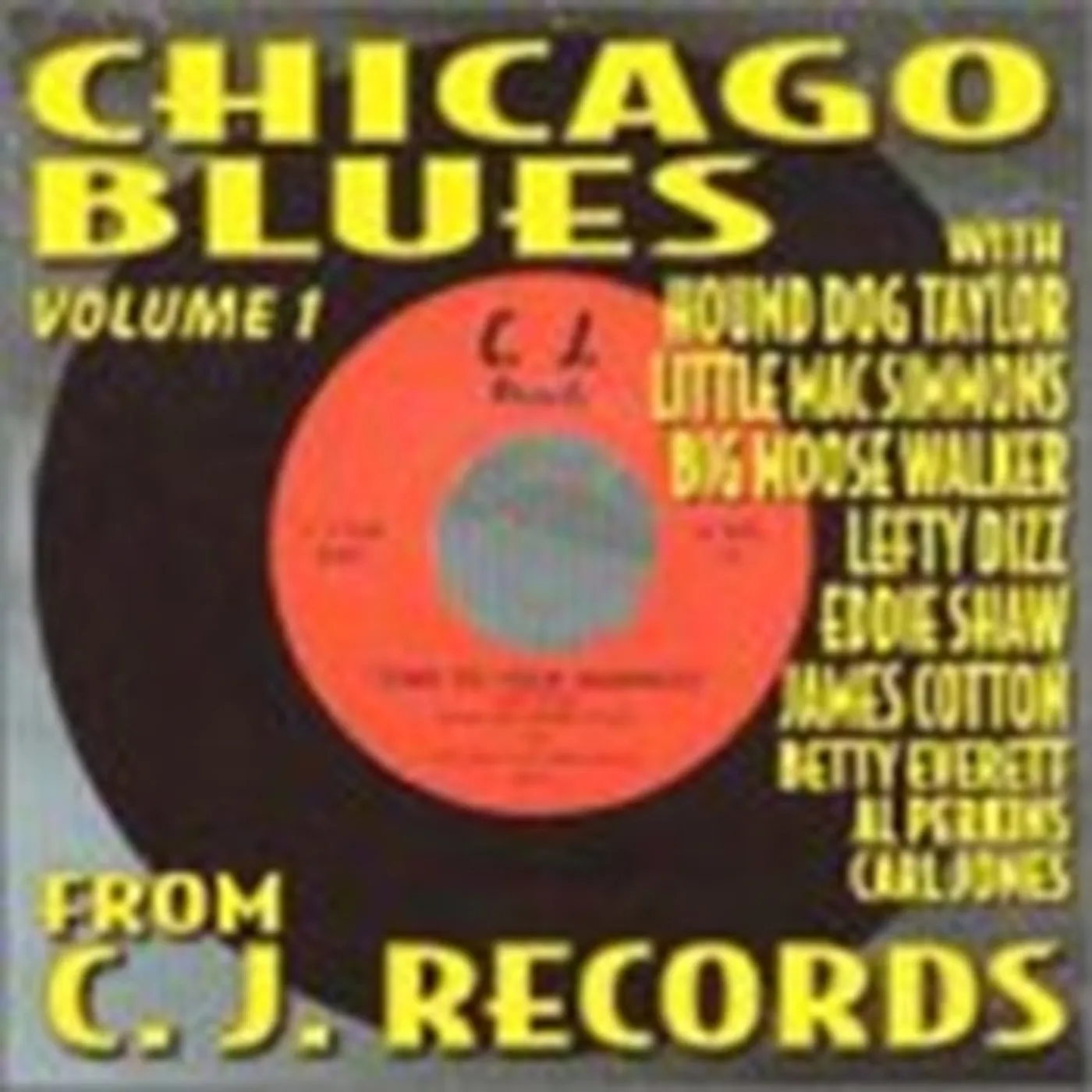 Various Artists CD - Chicago Blues From C.J.Recs - Vol. 1