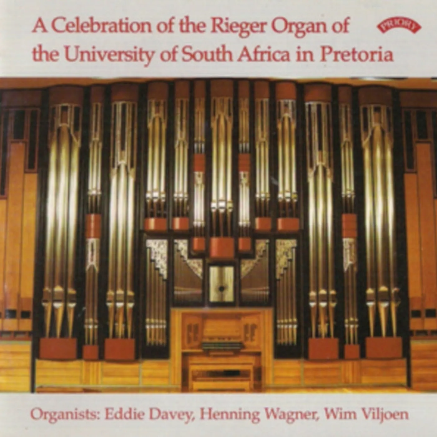 Eddie Davey CD - A Celebration Of The Rieger Organ Of The University Of South Africa In Pretoria