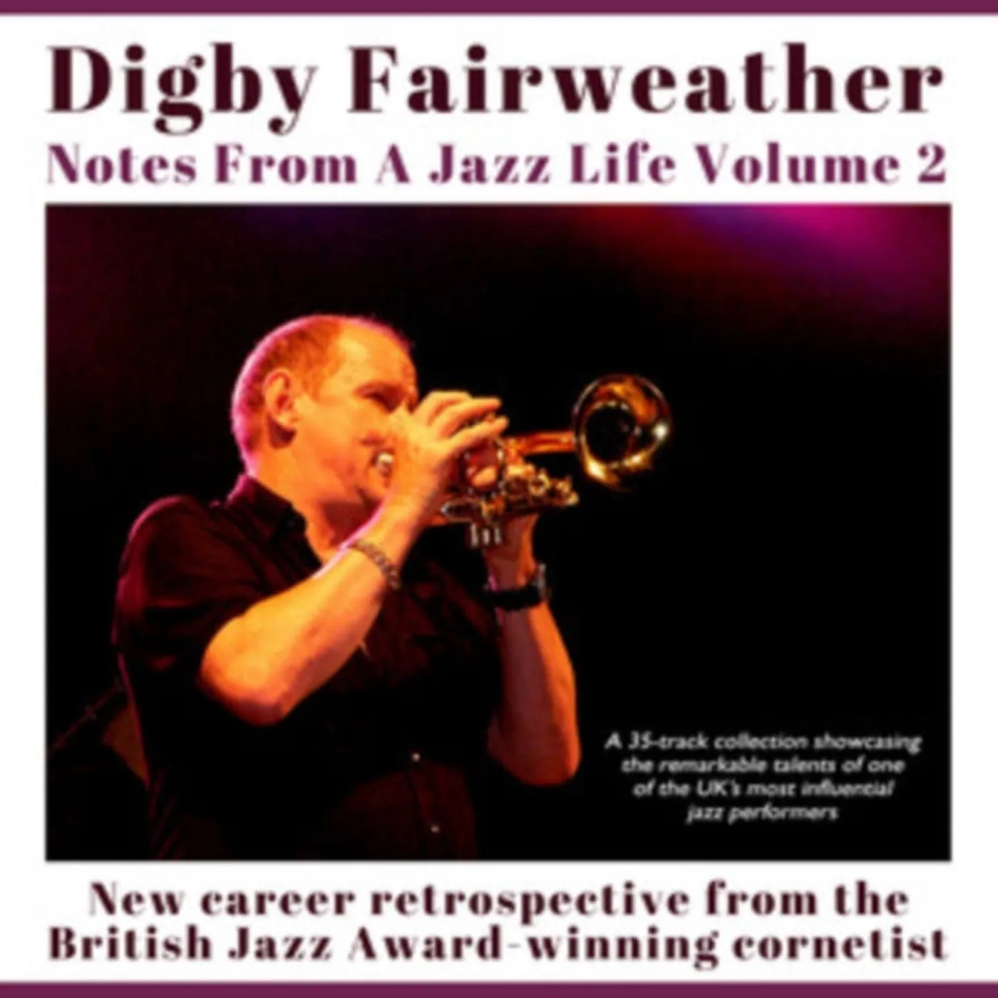 Digby Fairweather CD - Notes From A Jazz Life: Vol. 2