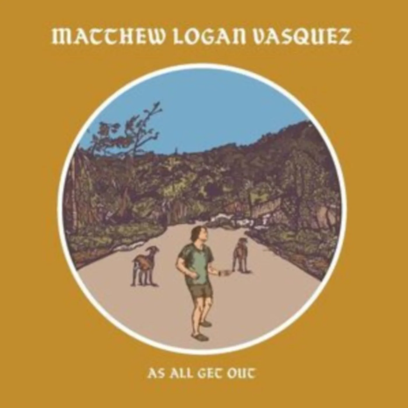 Matthew Logan Vasquez CD - As All Get Out