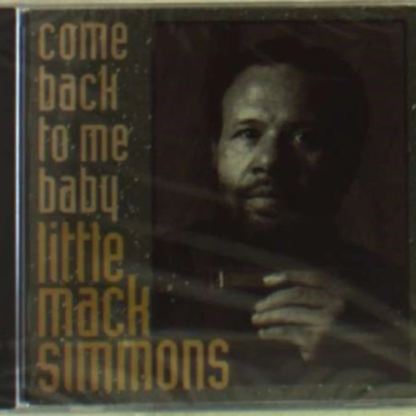 Little Mack Simmons CD - Come Back To Me Baby