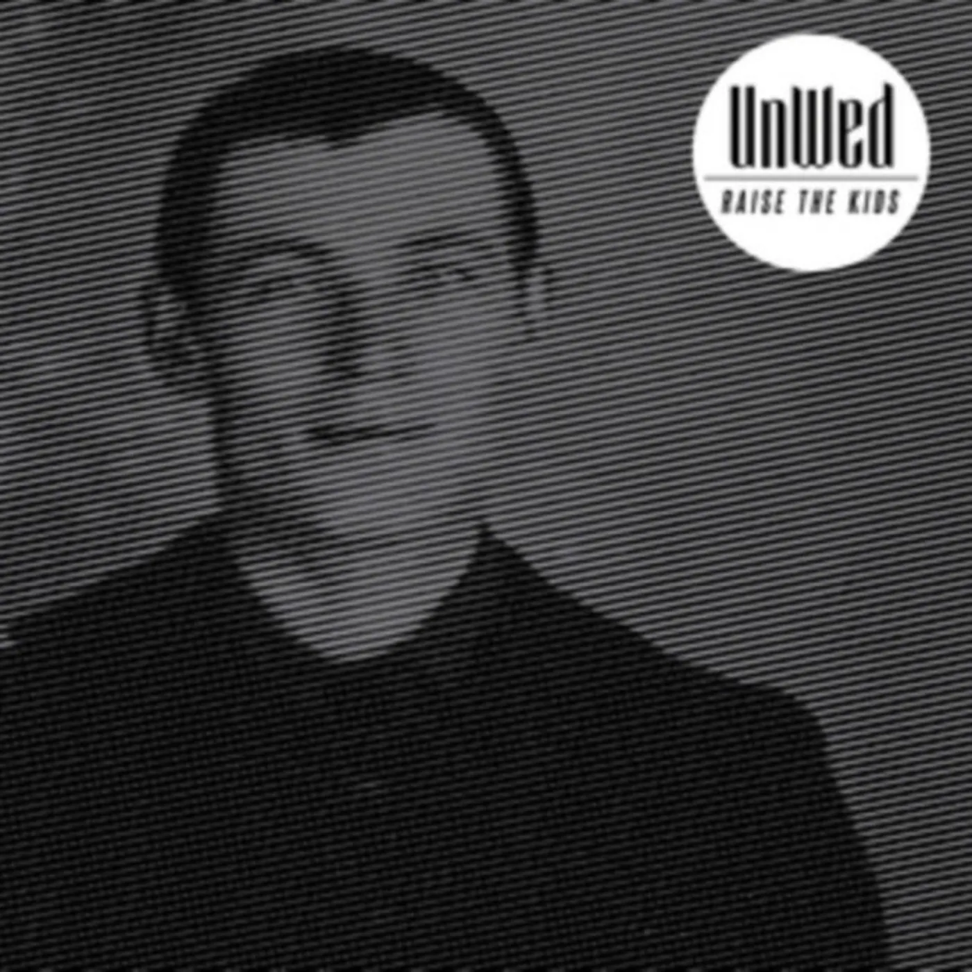 Unwed CD - Raise The Kids