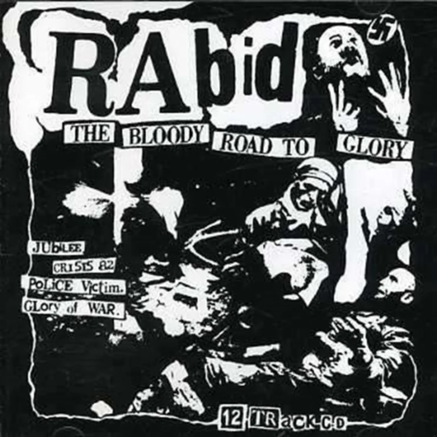 Rabid CD - The Bloody Road To Glory