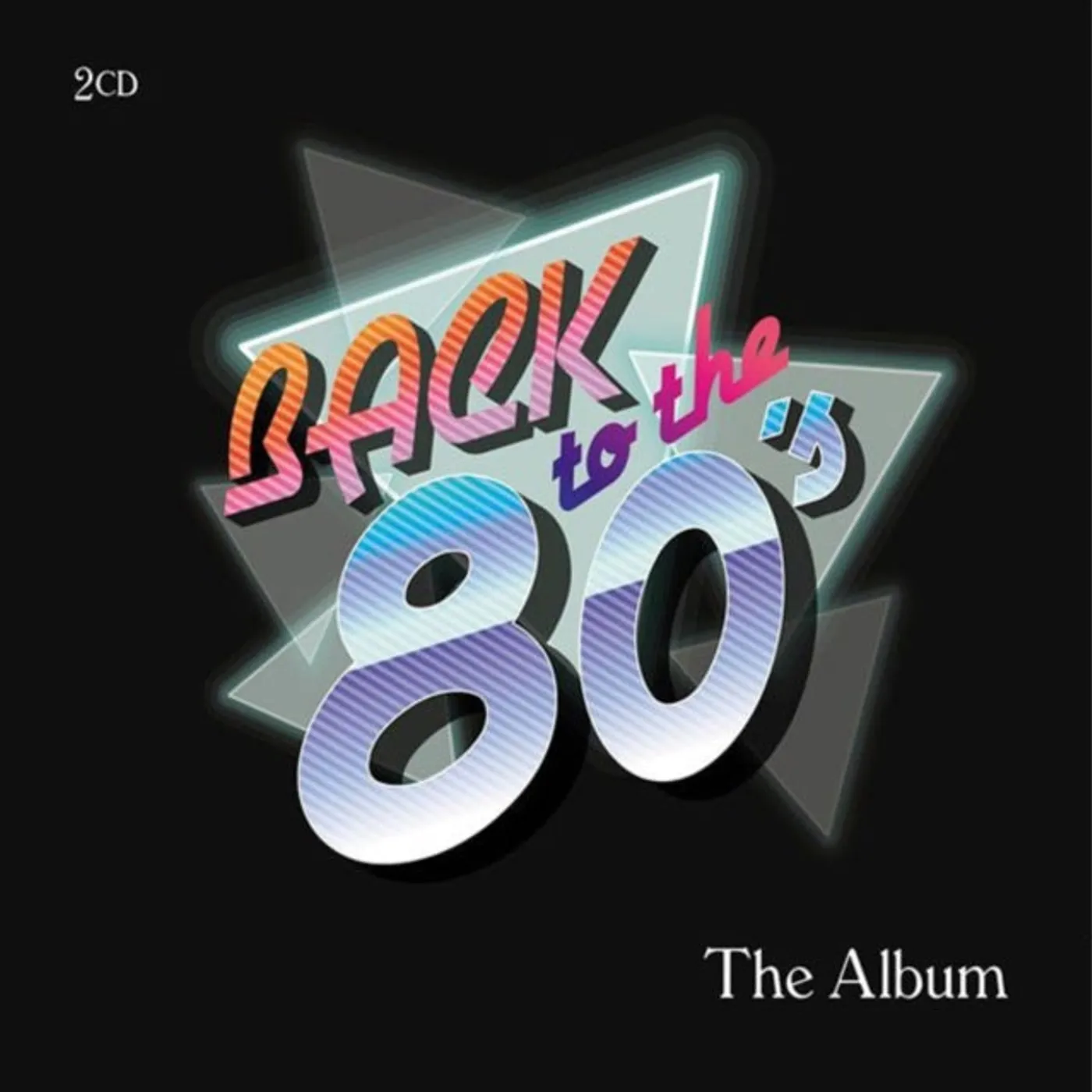 Various Artists CD - Back To The 80S - The Album
