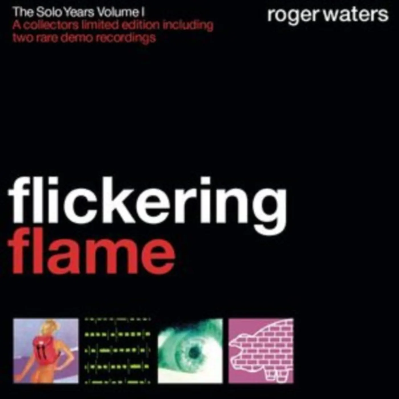 Roger Waters CD - Flickering Flame - The Solo Years Vol 1