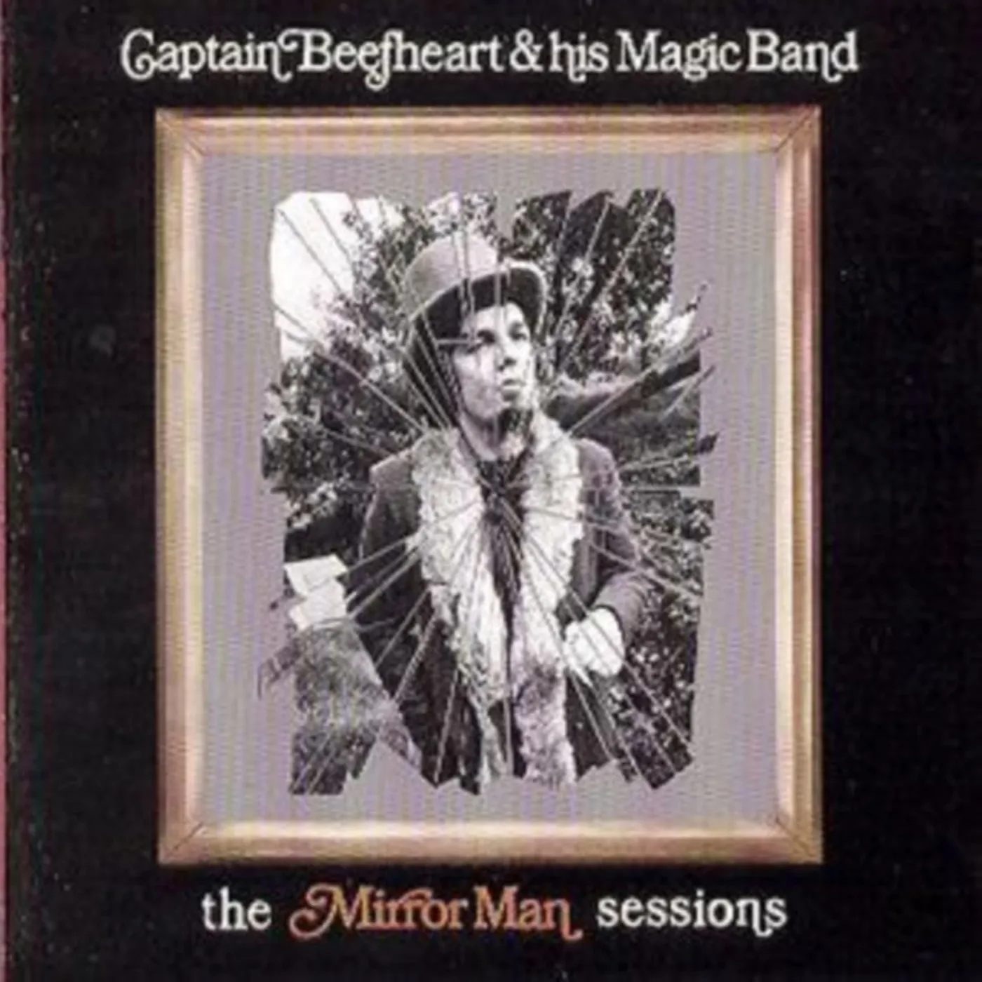 Captain Beefheart & His Magic Band CD - The Mirror Man Sessions