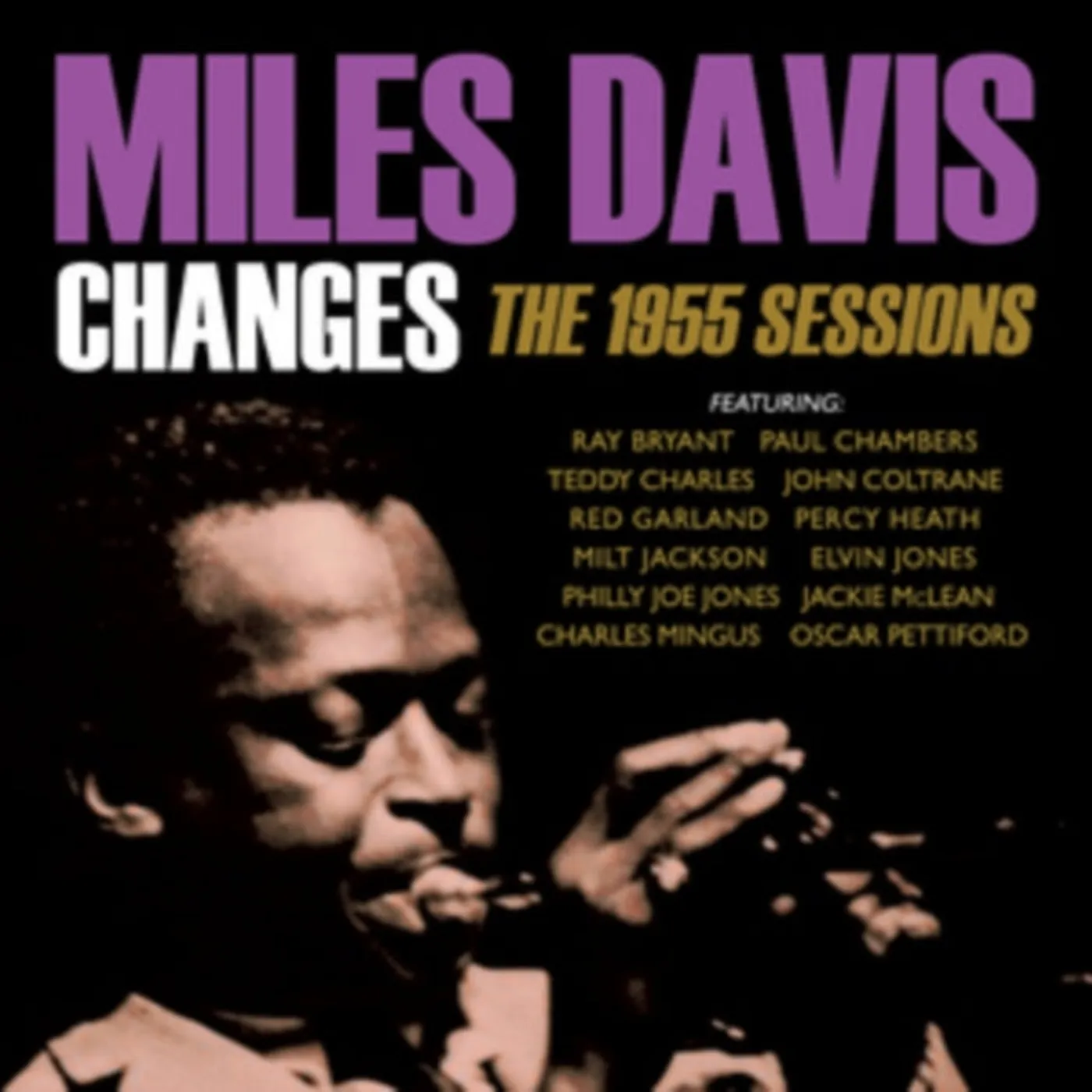 Miles Davis CD - Changes - The 1955 Sessions