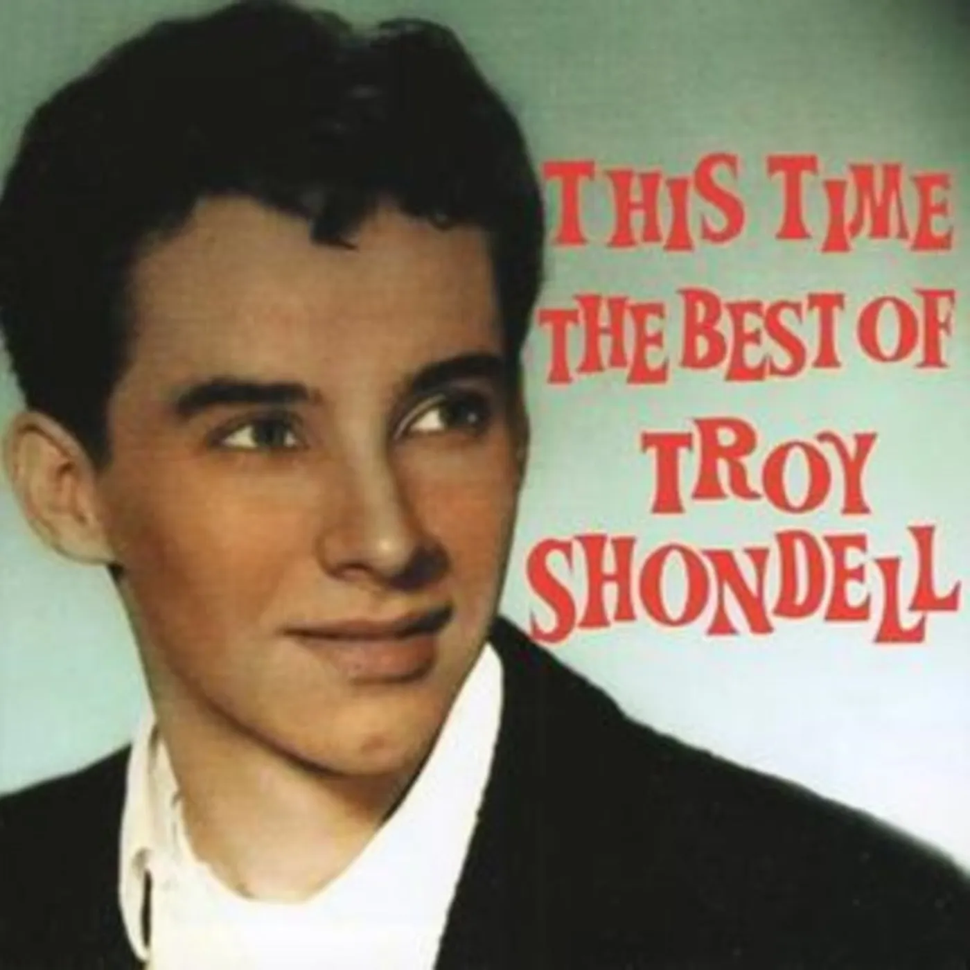 Troy Shondell CD - This Time - The Best Of
