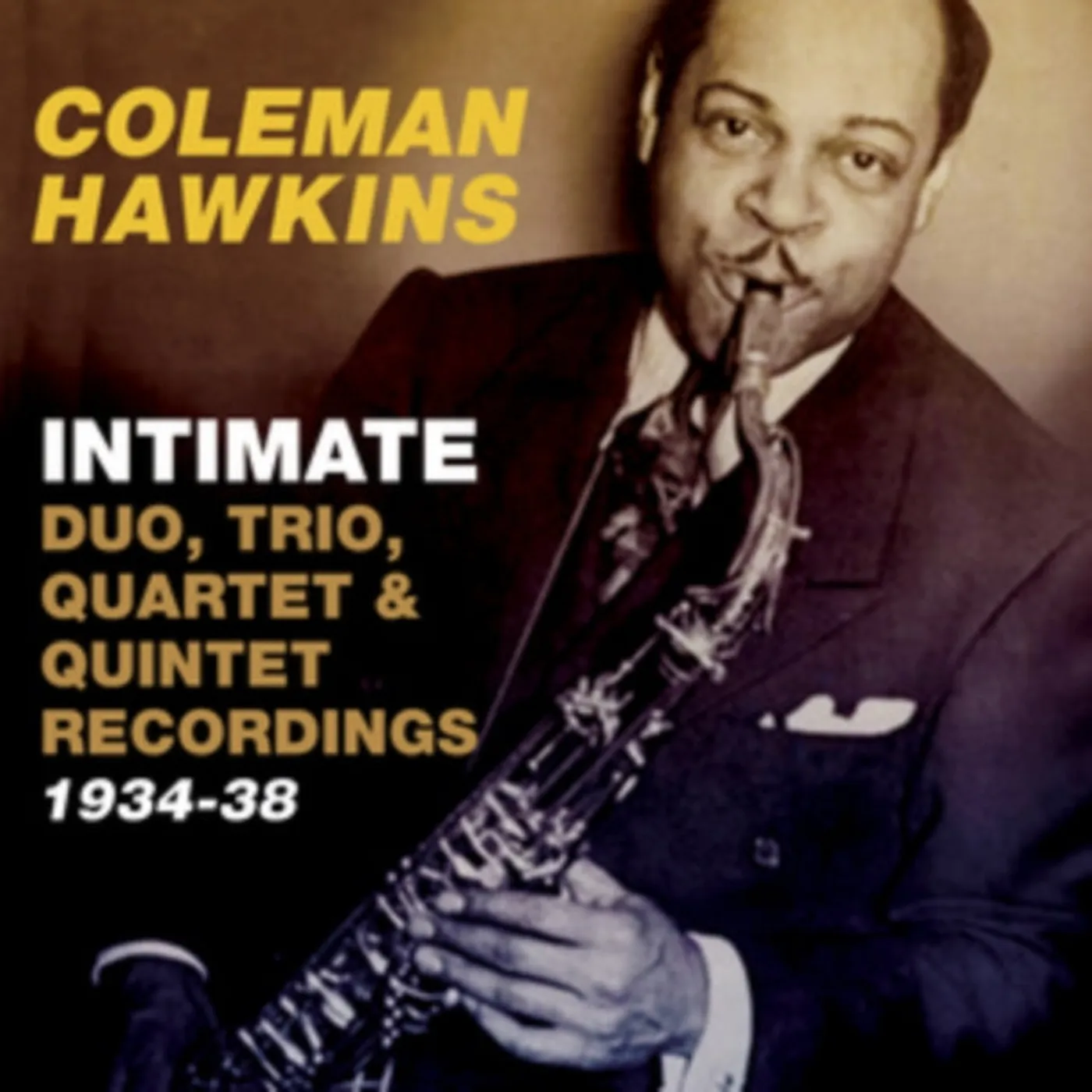 Coleman Hawkins CD - Intimate - Duo Trio Quartet & Quintet 1934