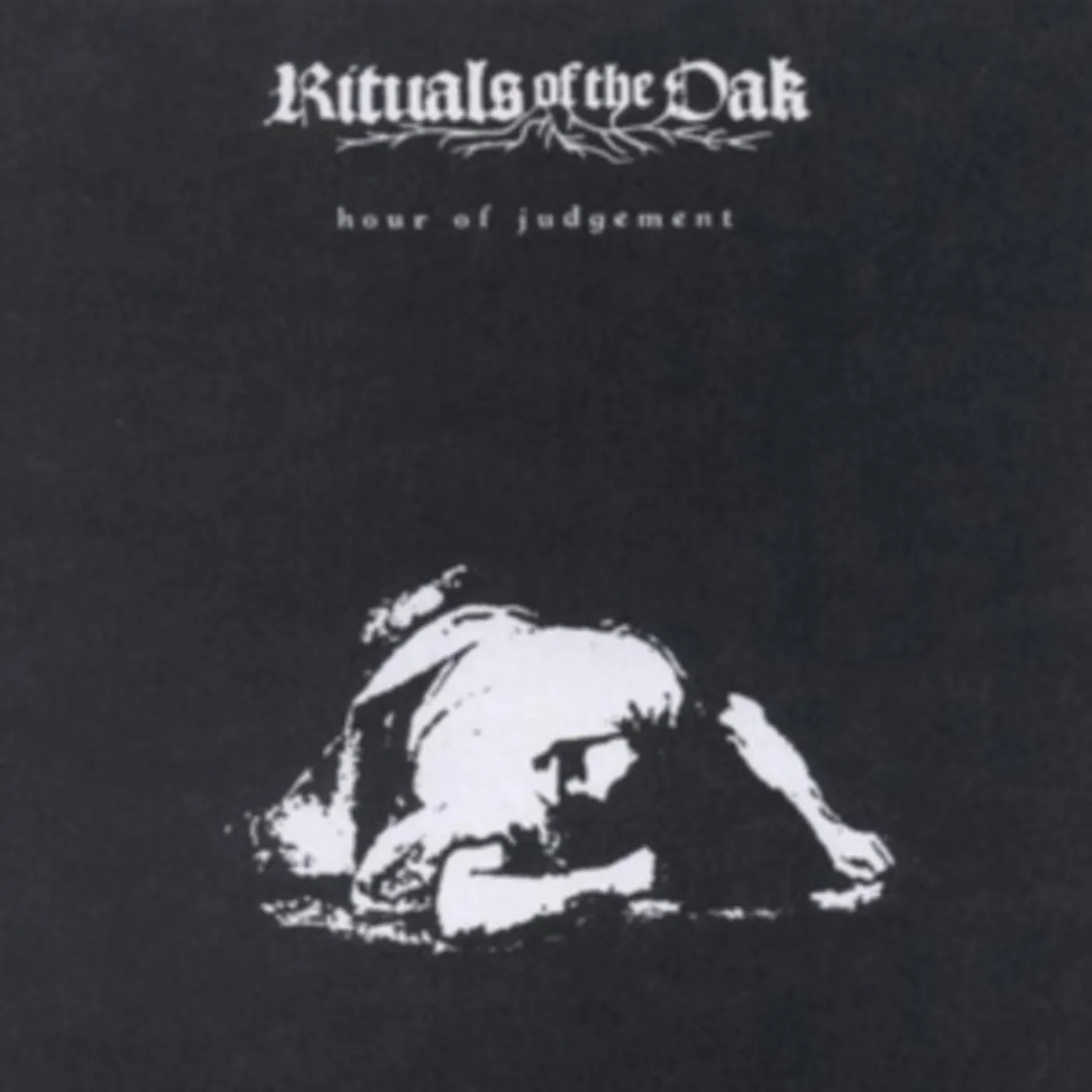 Rituals Of The Oak CD - Hour Of Judgement