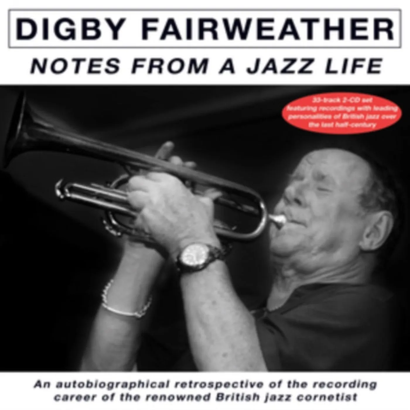 Digby Fairweather CD - Notes From A Jazz Life