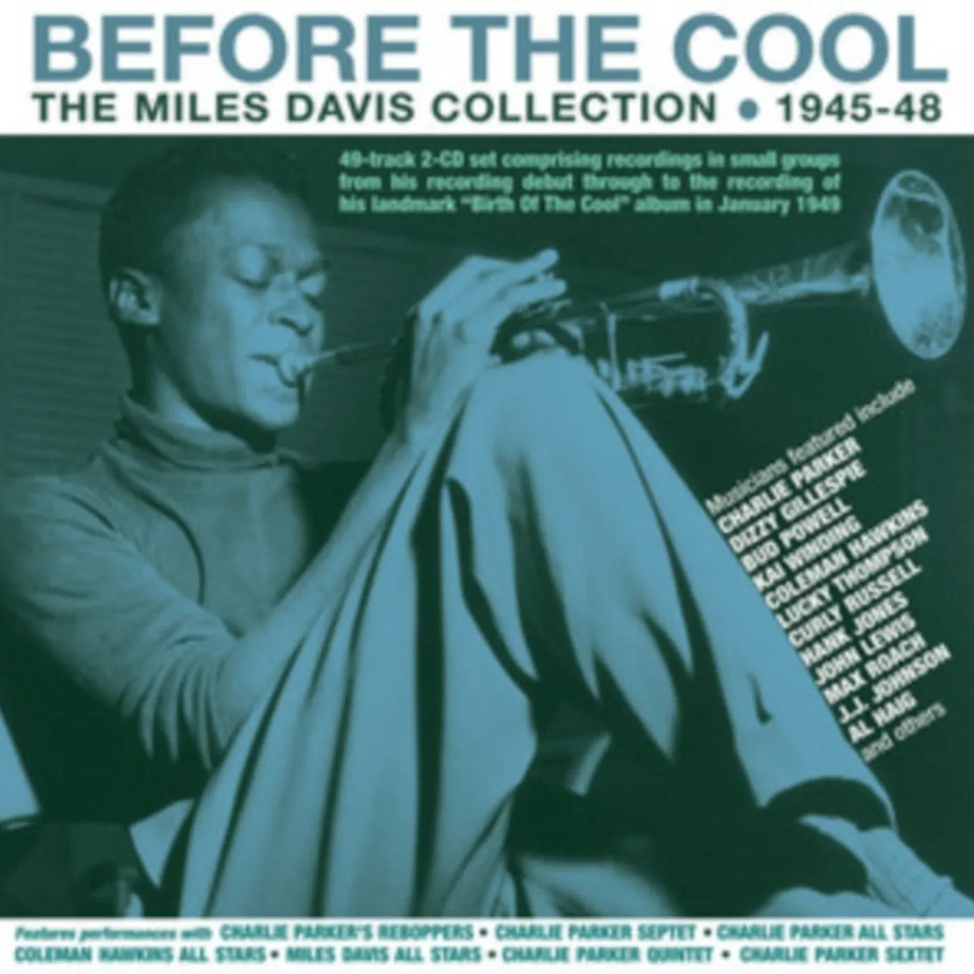 Miles Davis CD - Before The Cool Collection 1945-48