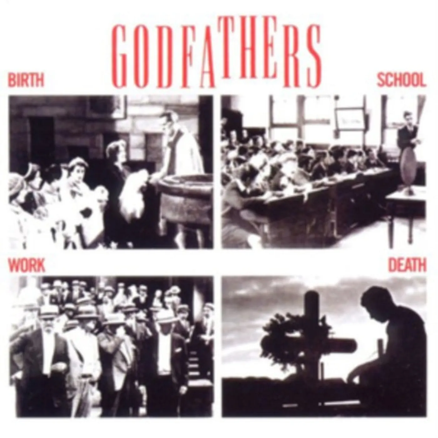 The Godfathers CD - Birth School Work Death