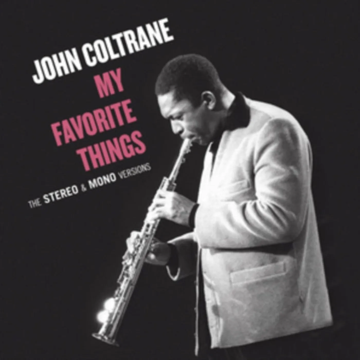 John Coltrane CD - My Favorite Things - The Mono & Stereo Original Recordings