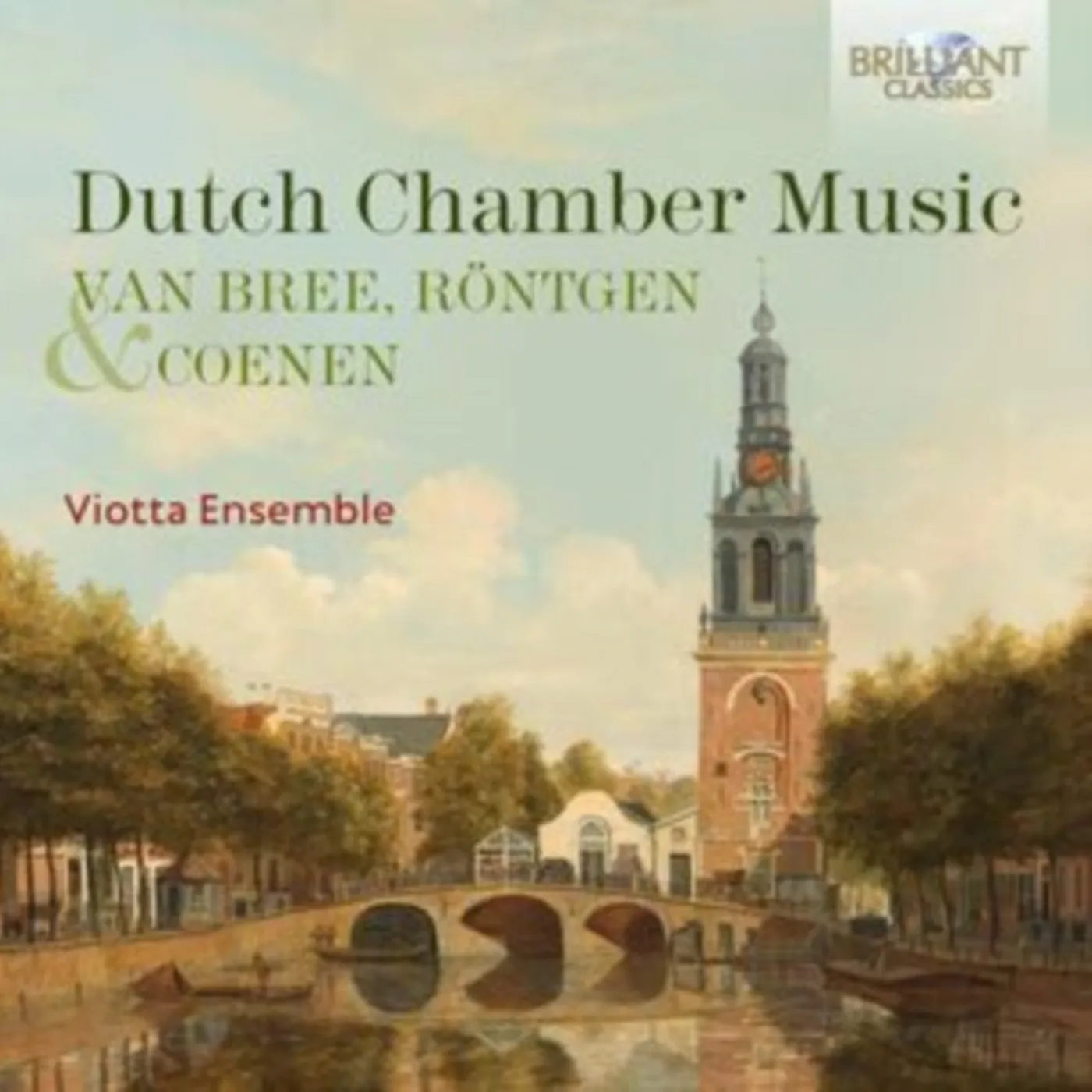 Viotta Ensemble CD - Dutch Chamber Music By Van Bree / Rontgen / Coenen