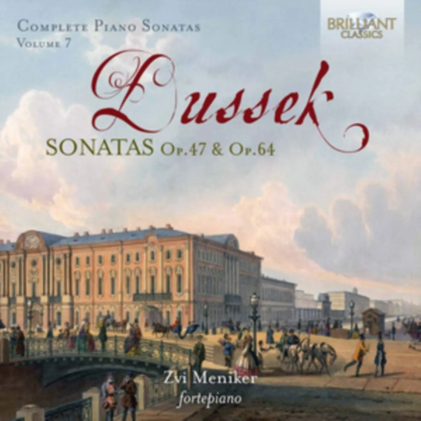 Zvi Meniker CD - Dussek: Sonatas Op.47 & Op.64. Vol. 7