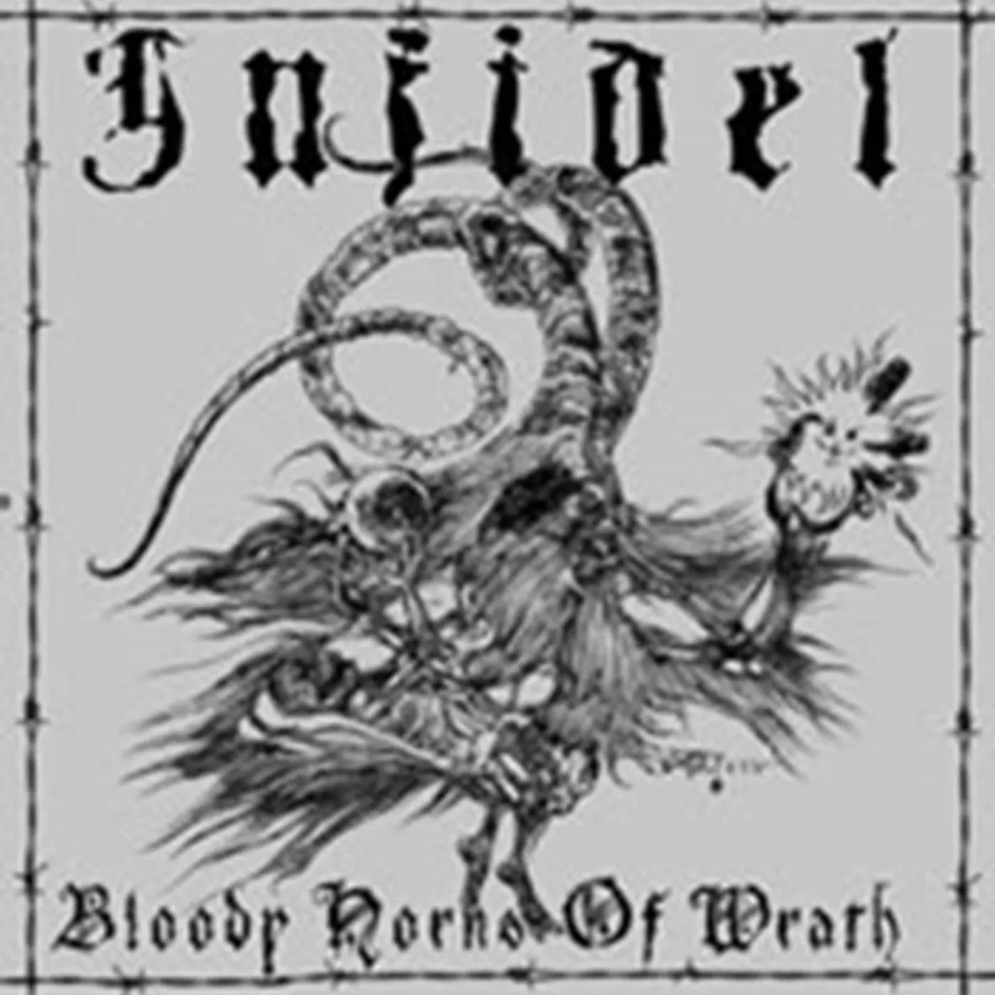 Infidel CD - Bloody Horns Of Wrath