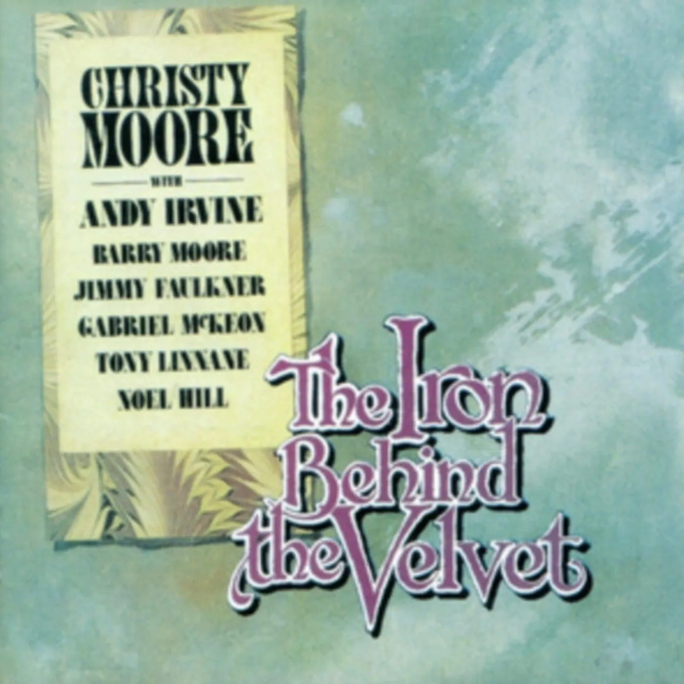Christy Moore CD - The Iron Vest Behind The Velvet