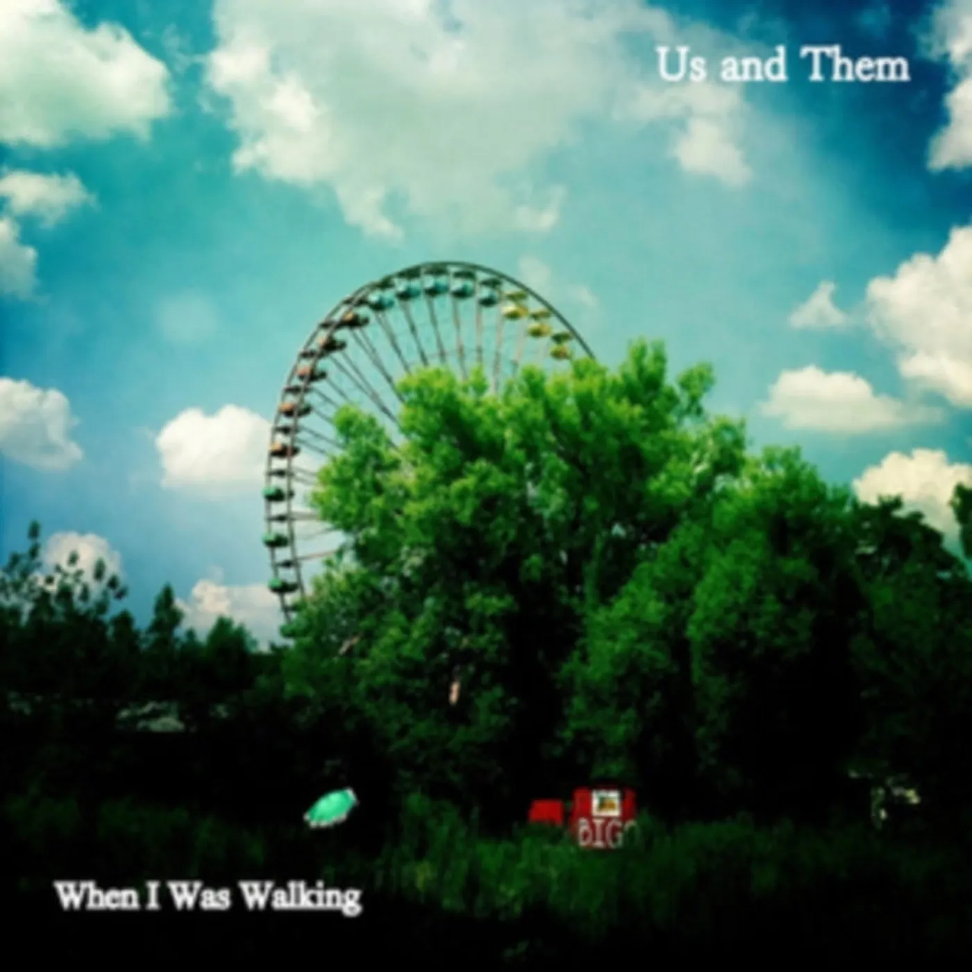 Us And Them 7Inch - When I Was Walking