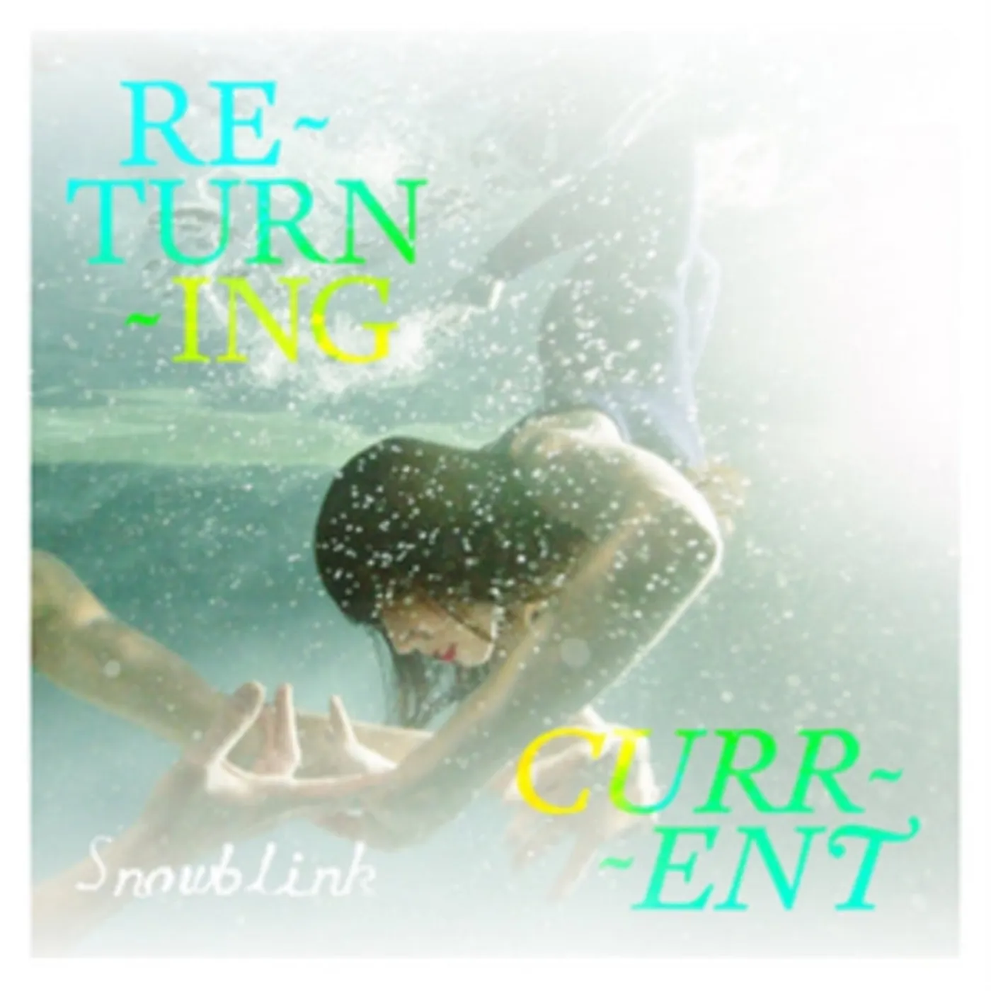 Snowblink CD - Returning Current