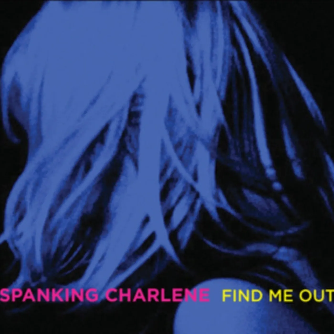 Spanking Charlene CD - Find Me Out