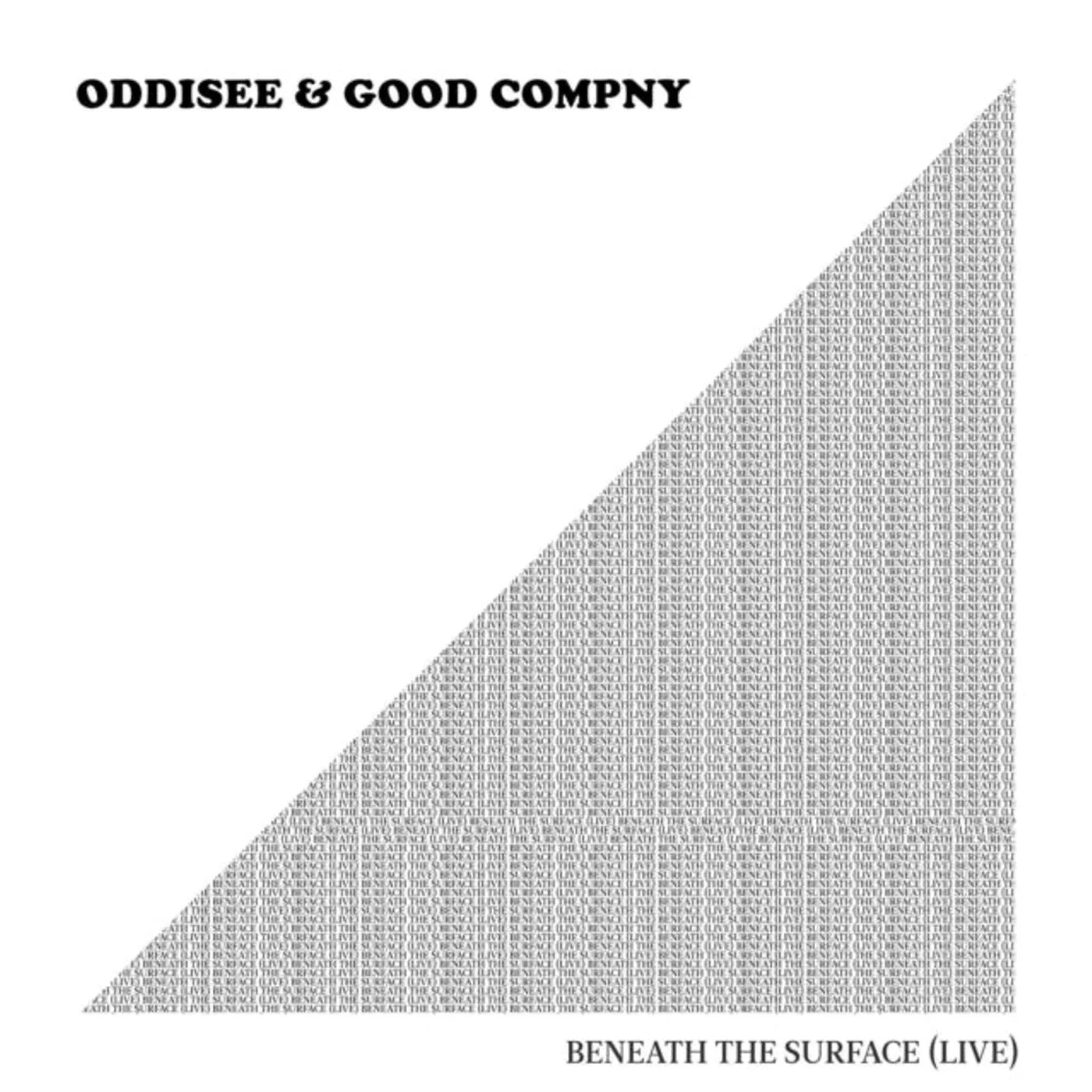 Oddisee & Good Compny CD - Beneath The Surface (Live)